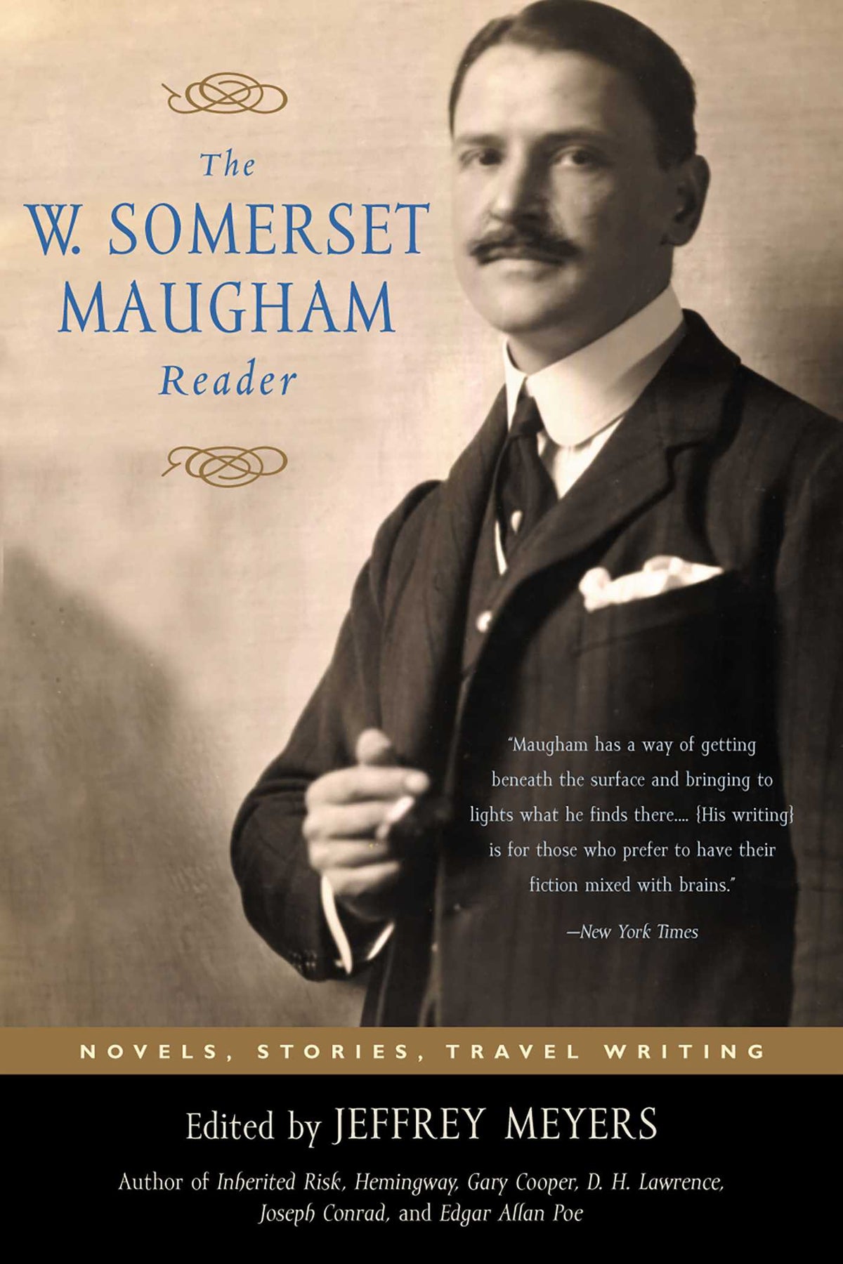 W. Somerset Maugham Reader: Novels, Stories, Travel Writing