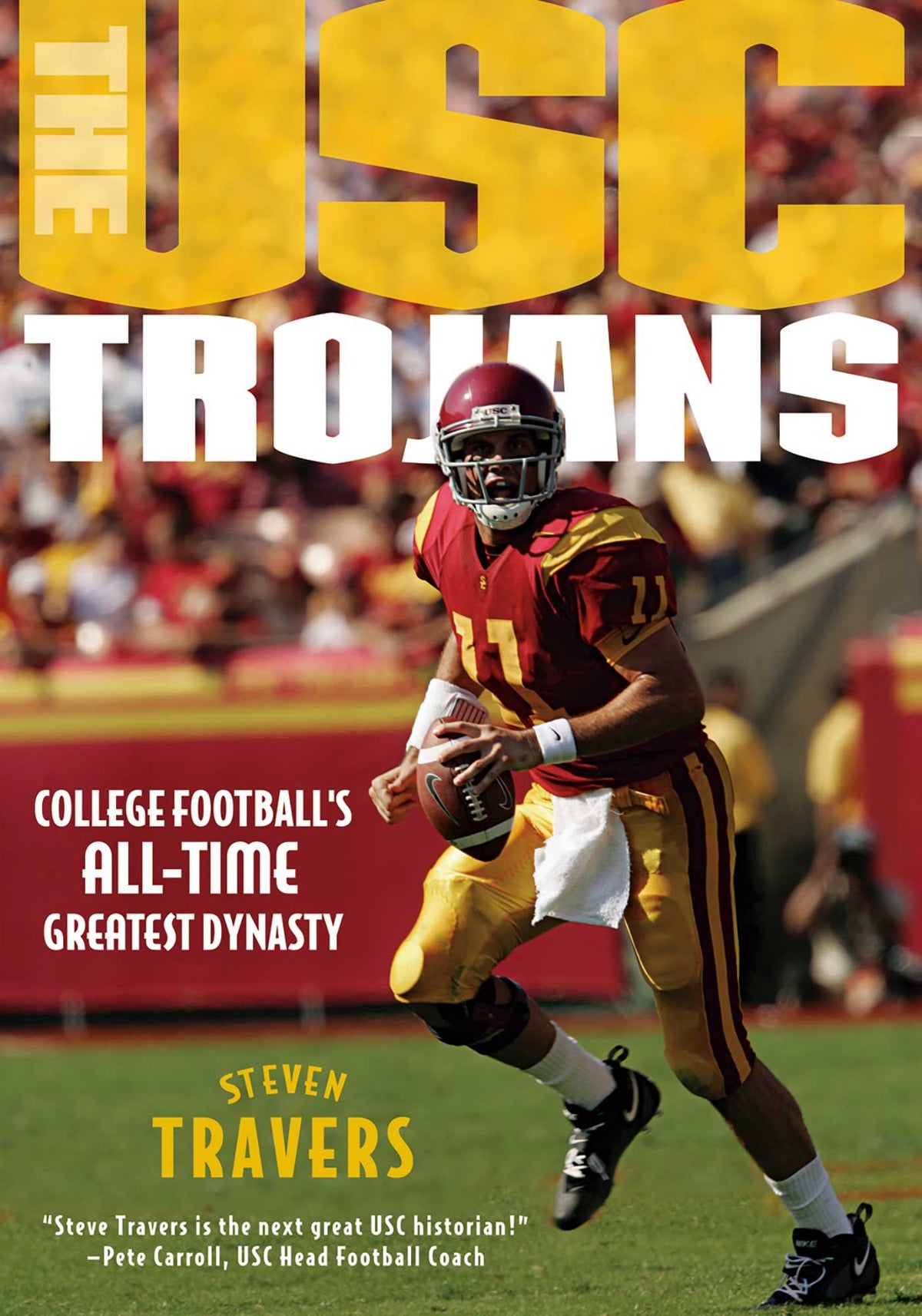 USC Trojans: College Football's All-Time Greatest Dynasty
