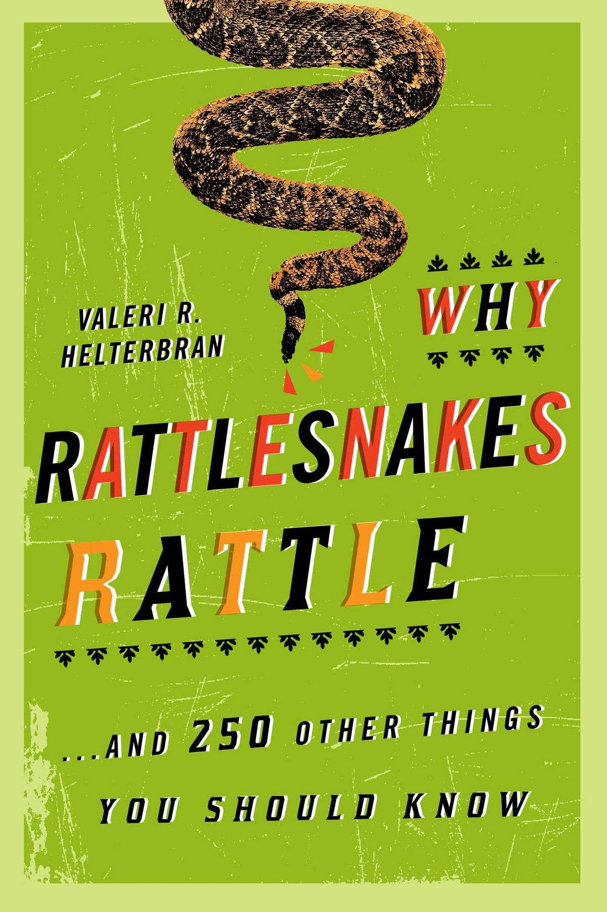 Why Rattlesnakes Rattle