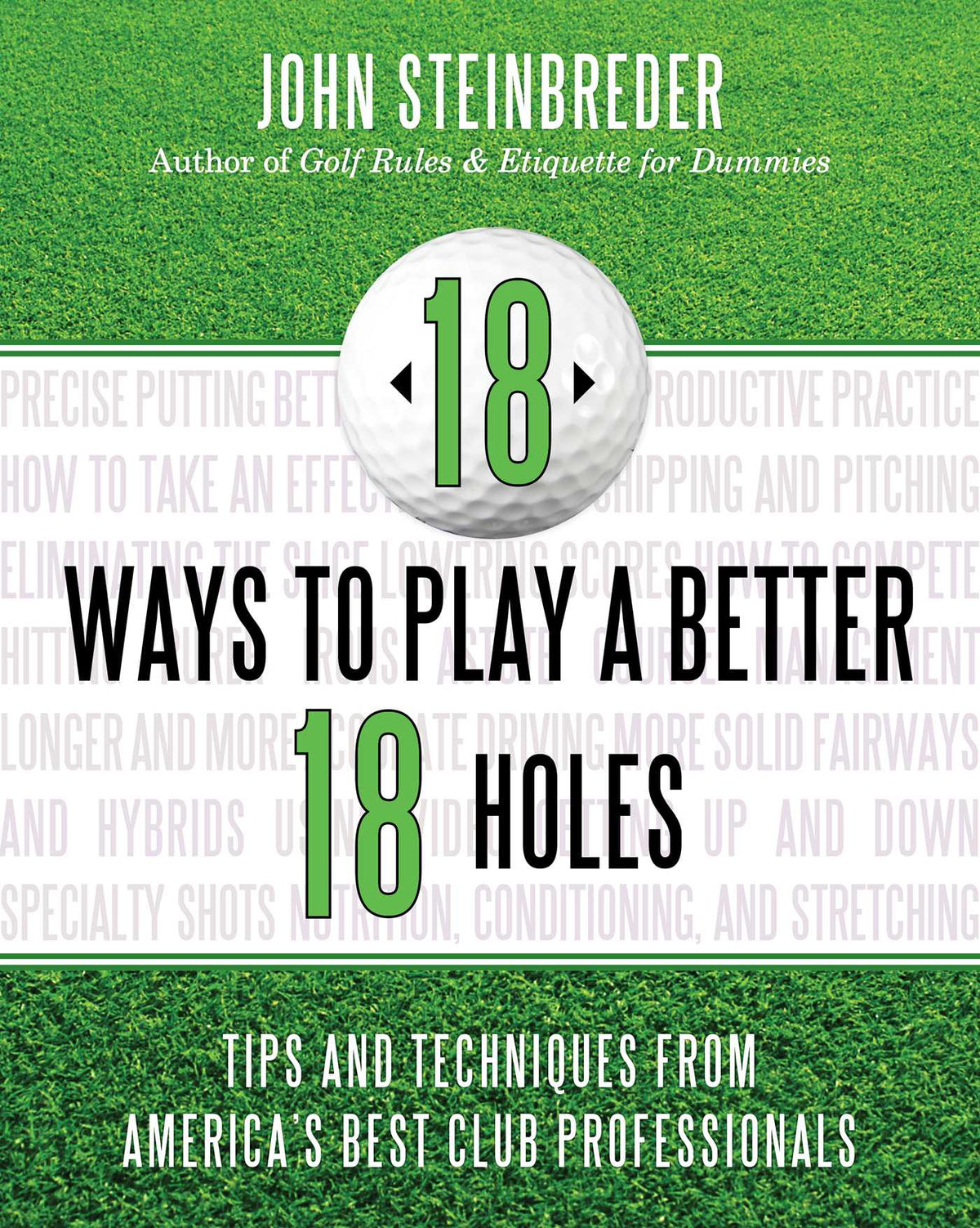 18 Ways to Play a Better 18 Holes