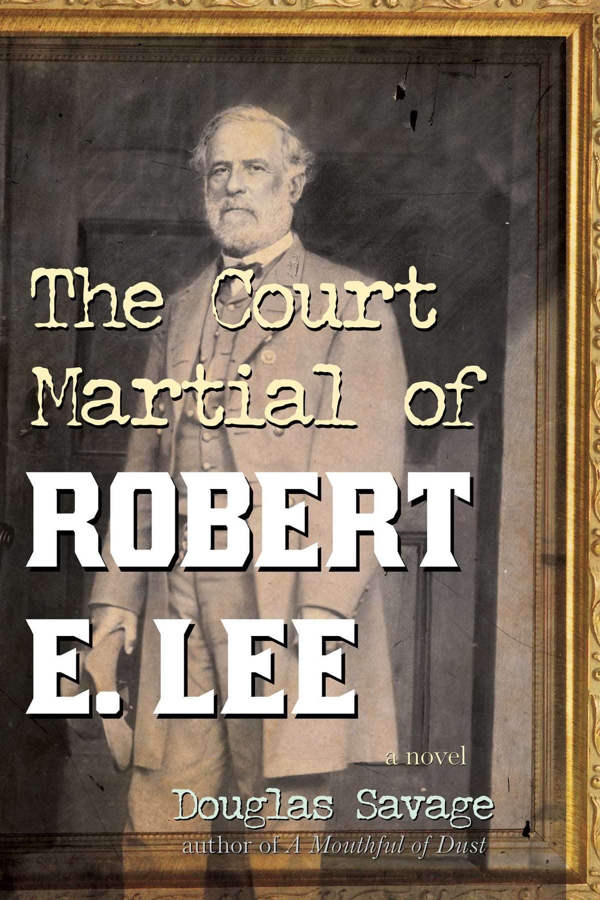 Court Martial of Robert E. Lee: A Novel