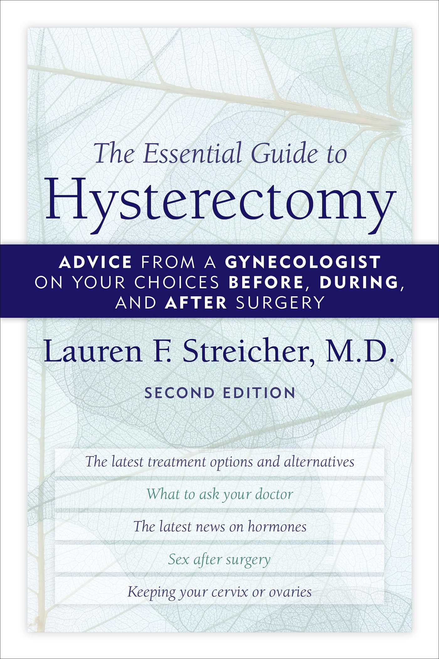 Essential Guide to Hysterectomy: Advice from a Gynecologist on Your Choices Before, During, and After Surgery