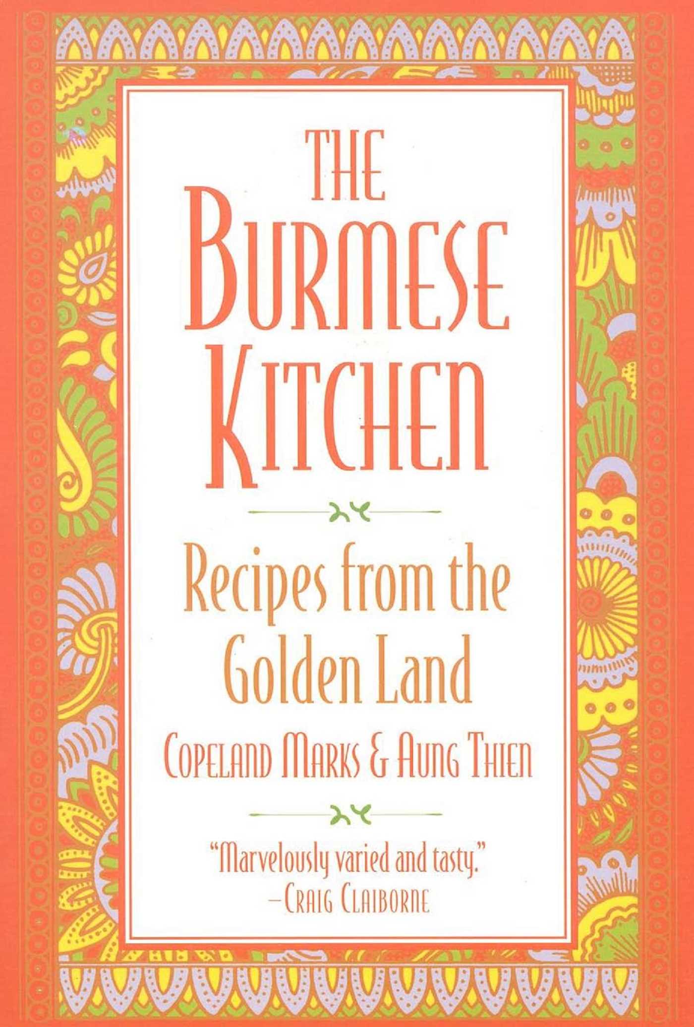 Burmese Kitchen: Recipes from the Golden Land