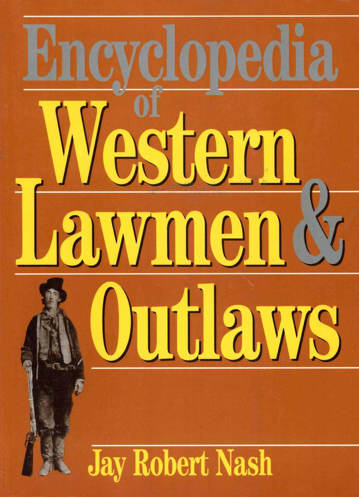 Encyclopedia of Western Lawmen & Outlaws