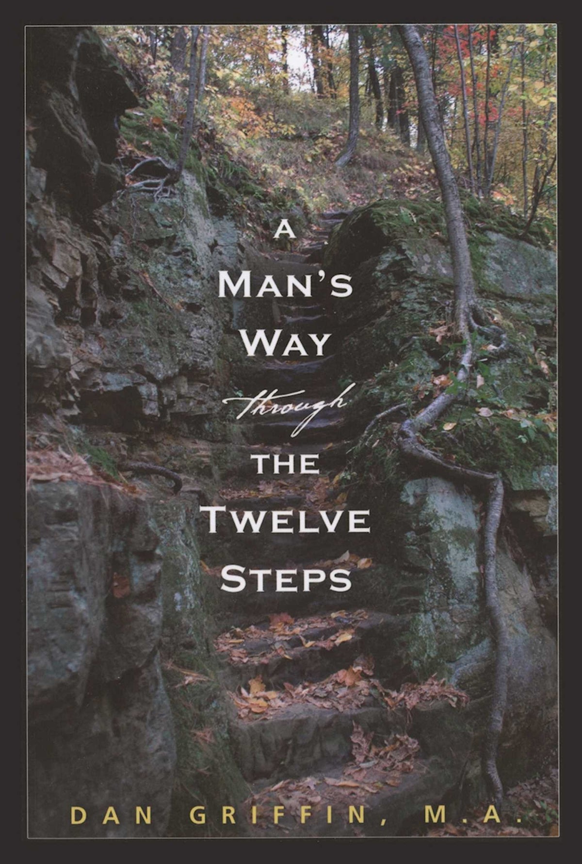 Man's Way through the Twelve Steps