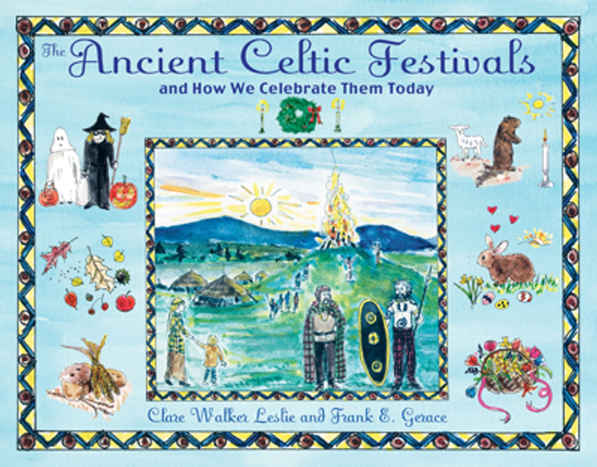 Ancient Celtic Festivals: and How We Celebrate Them Today