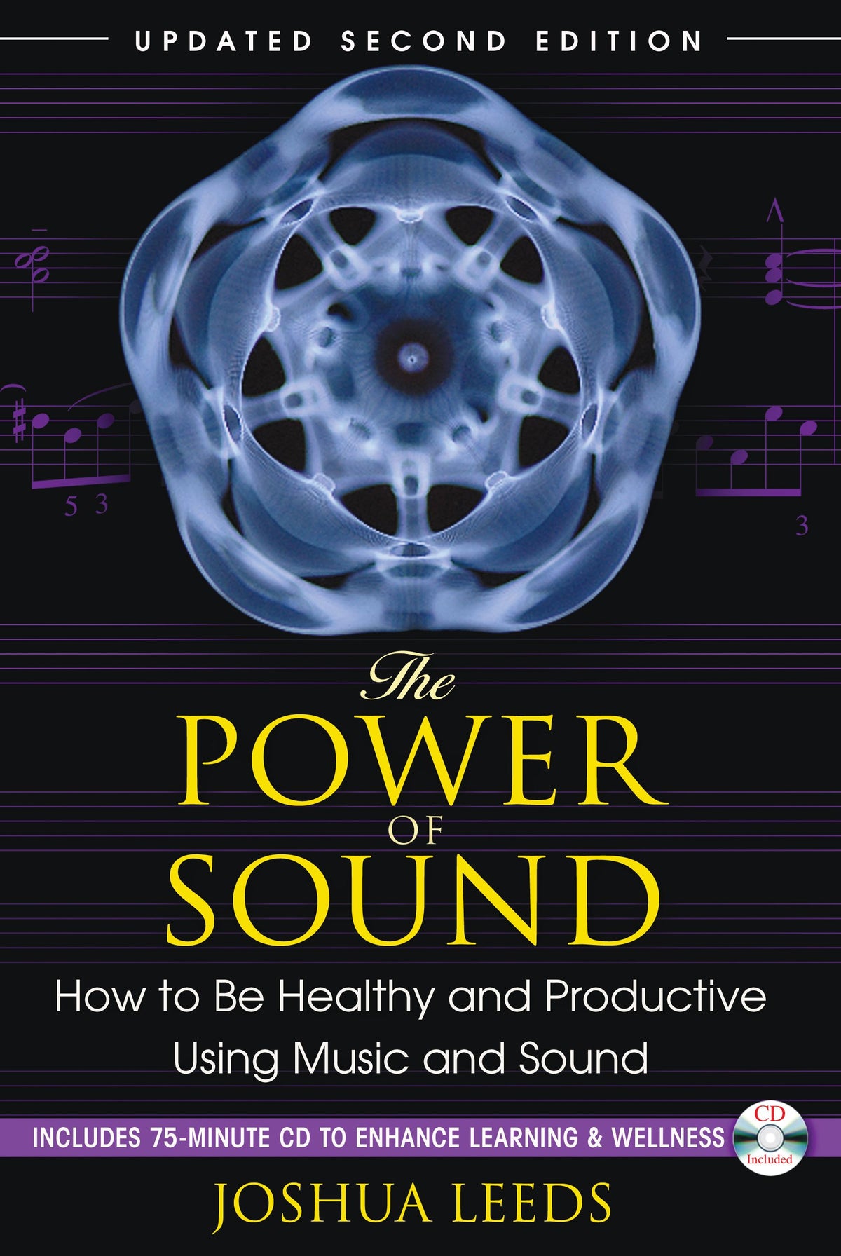 Power of Sound: How to Be Healthy and Productive Using Music and Sound