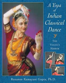 Yoga of Indian Classical Dance: The Yogini's Mirror