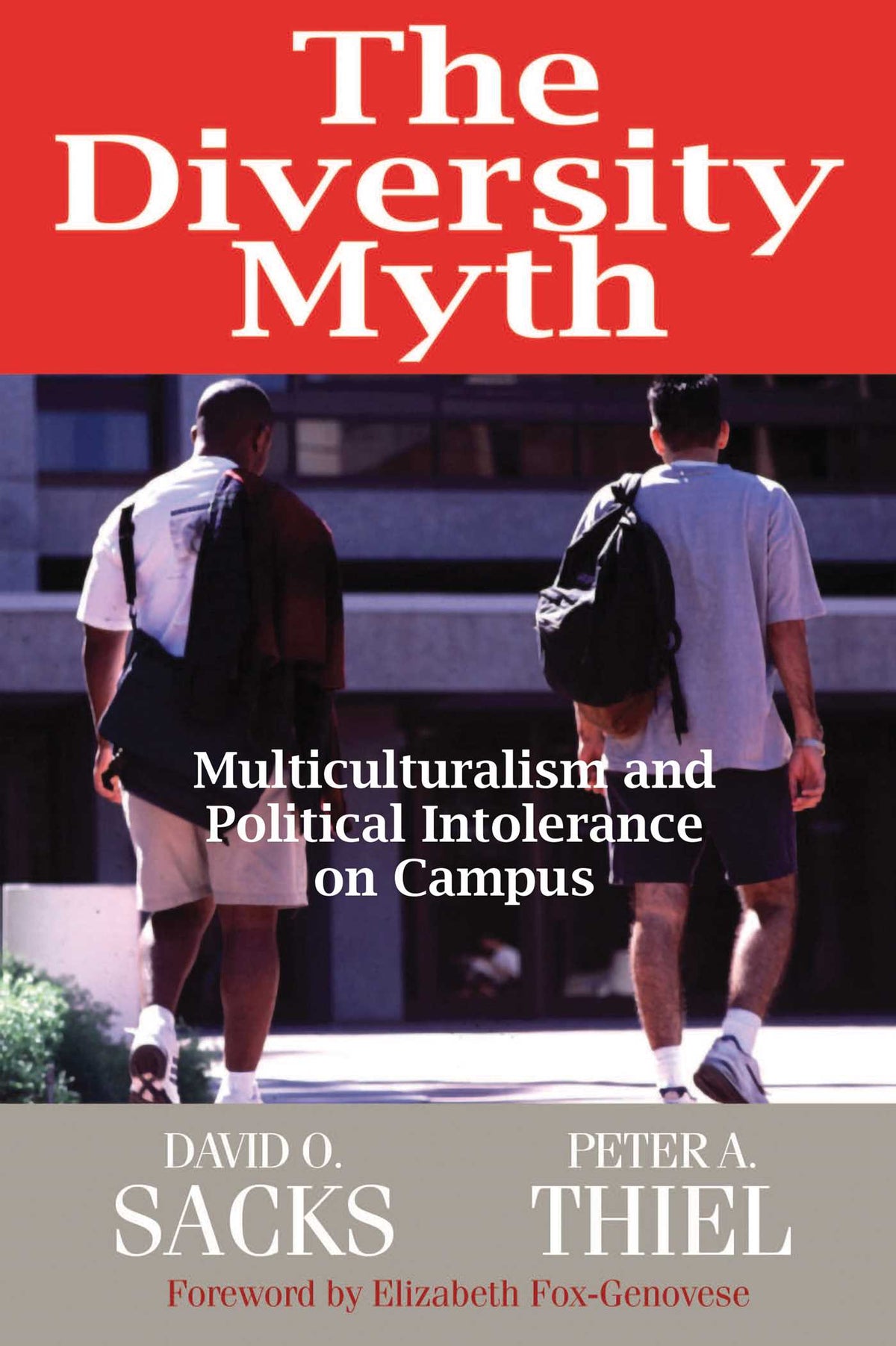 Diversity Myth: Multiculturalism and Political Intolerance on Campus
