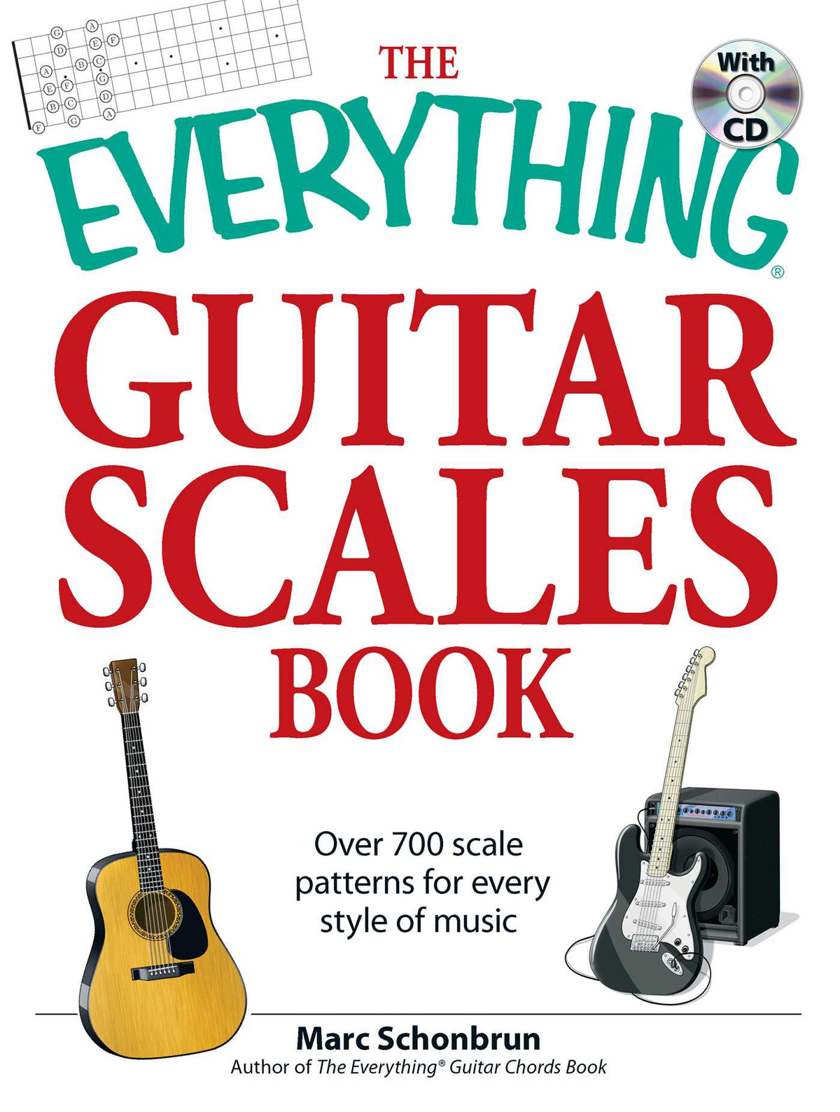 Everything Guitar Scales Book with CD: Over 700 scale patterns for every style of music