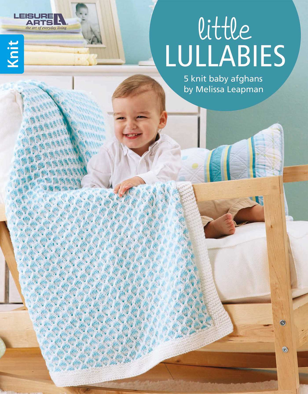 Little Lullabies—Easy Blankets with Beautiful Color Patterns!