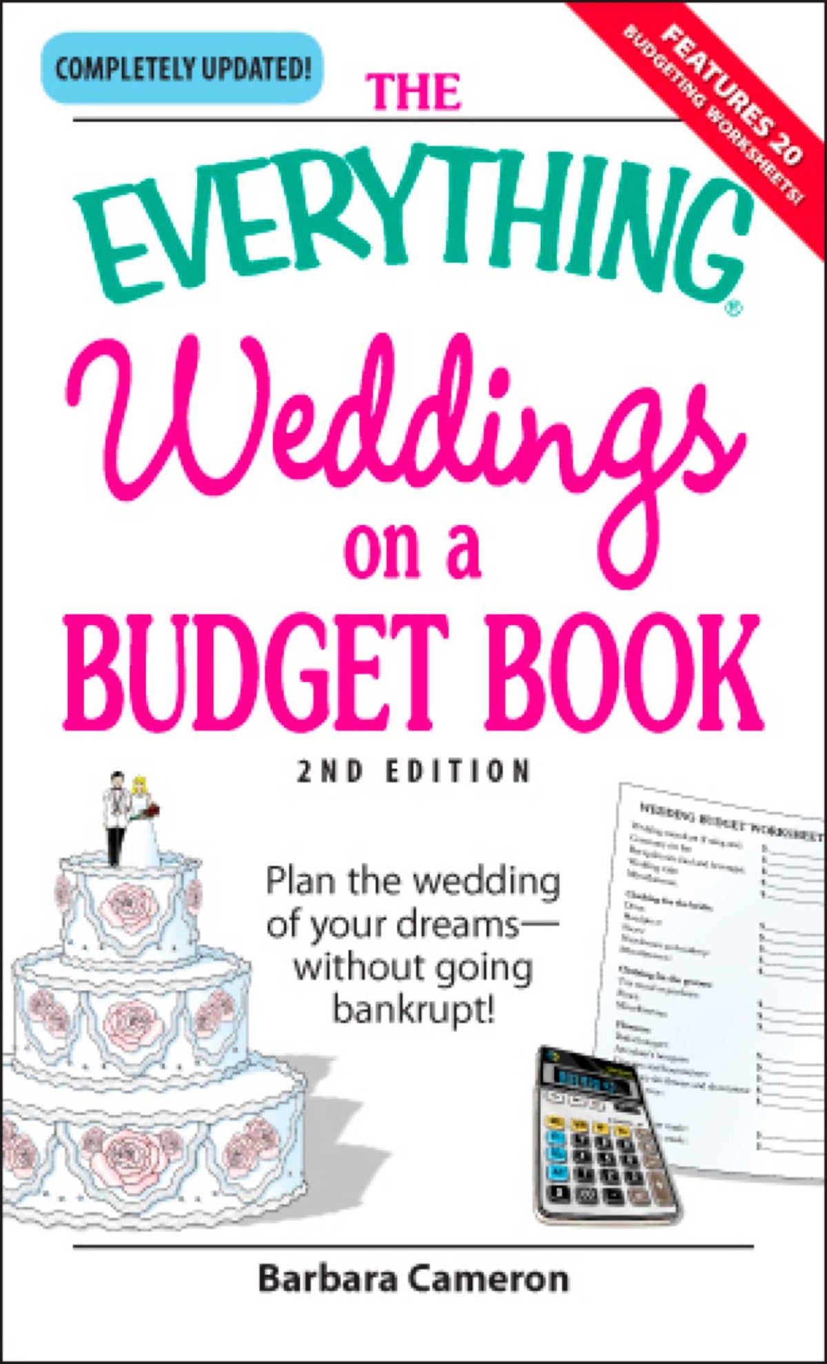 Everything Weddings on a Budget Book: Plan the wedding of your dreams--without going bankrupt!
