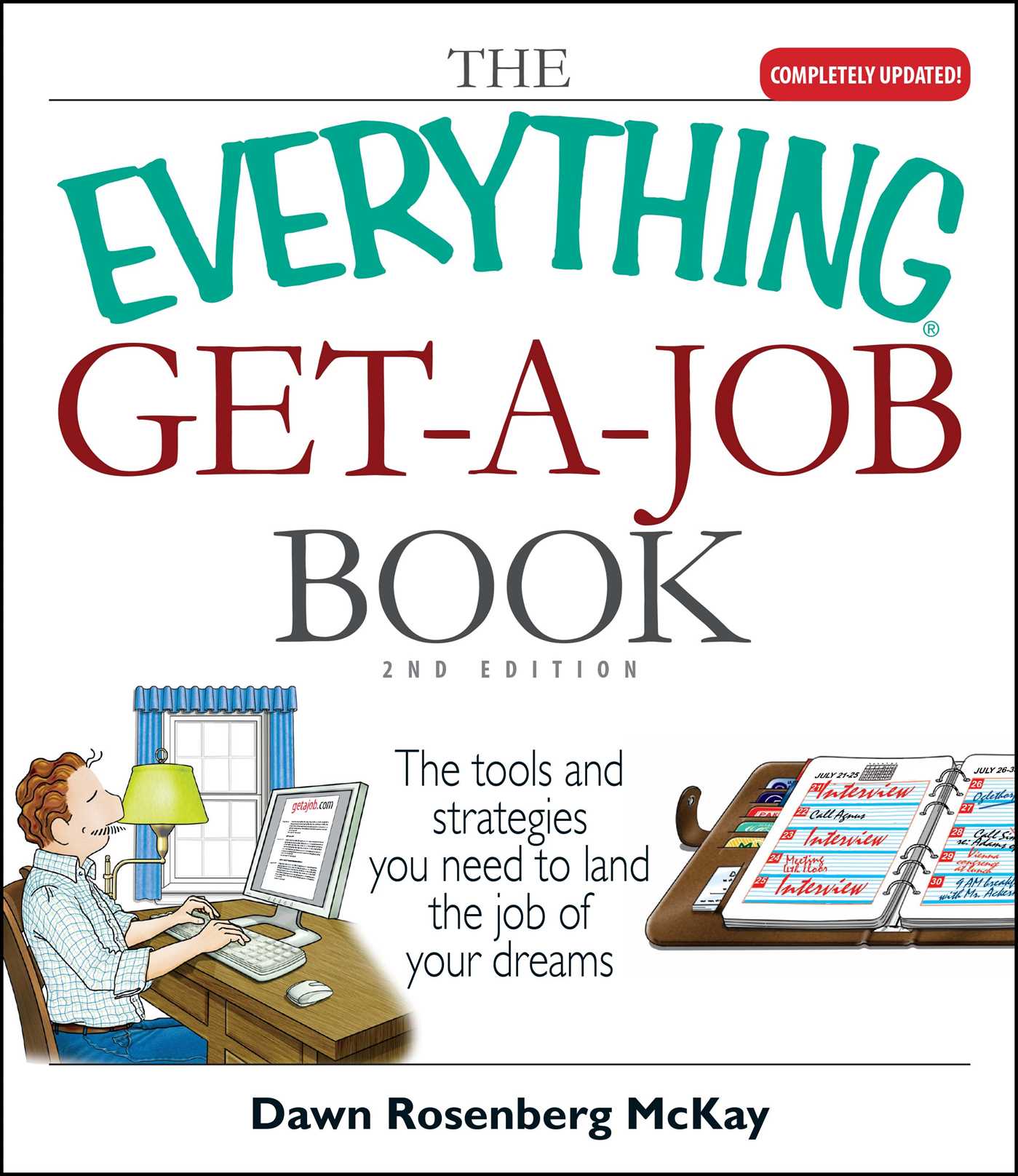 Everything Get-A-Job Book: The Tools and Strategies You Need to Land the Job of Your Dreams