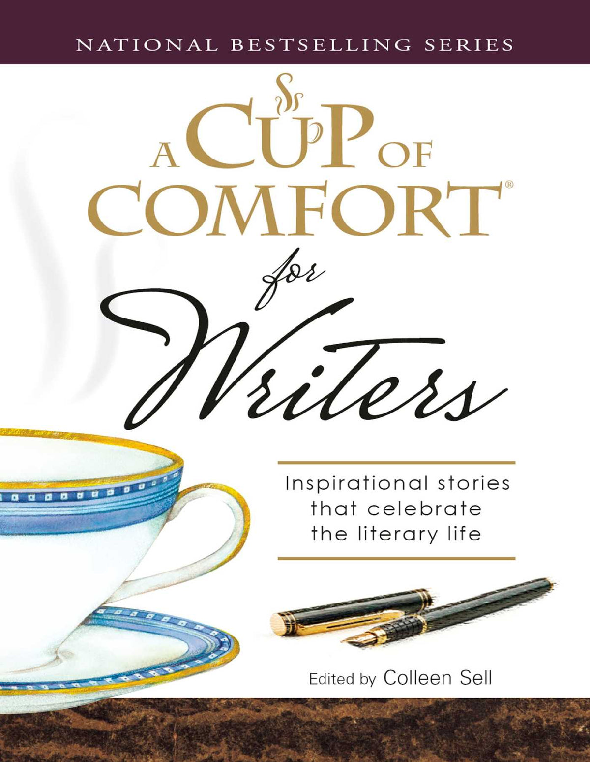 Cup of Comfort for Writers: Inspirational Stories That Celebrate the Literary Life