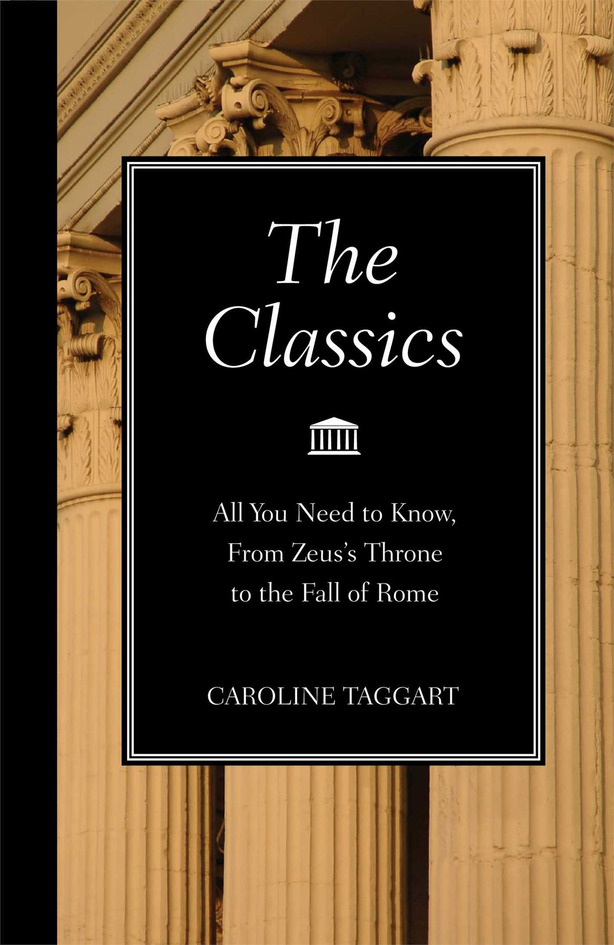 Classics: All You Need to Know, from Zeus's Throne to the Fall of Rome