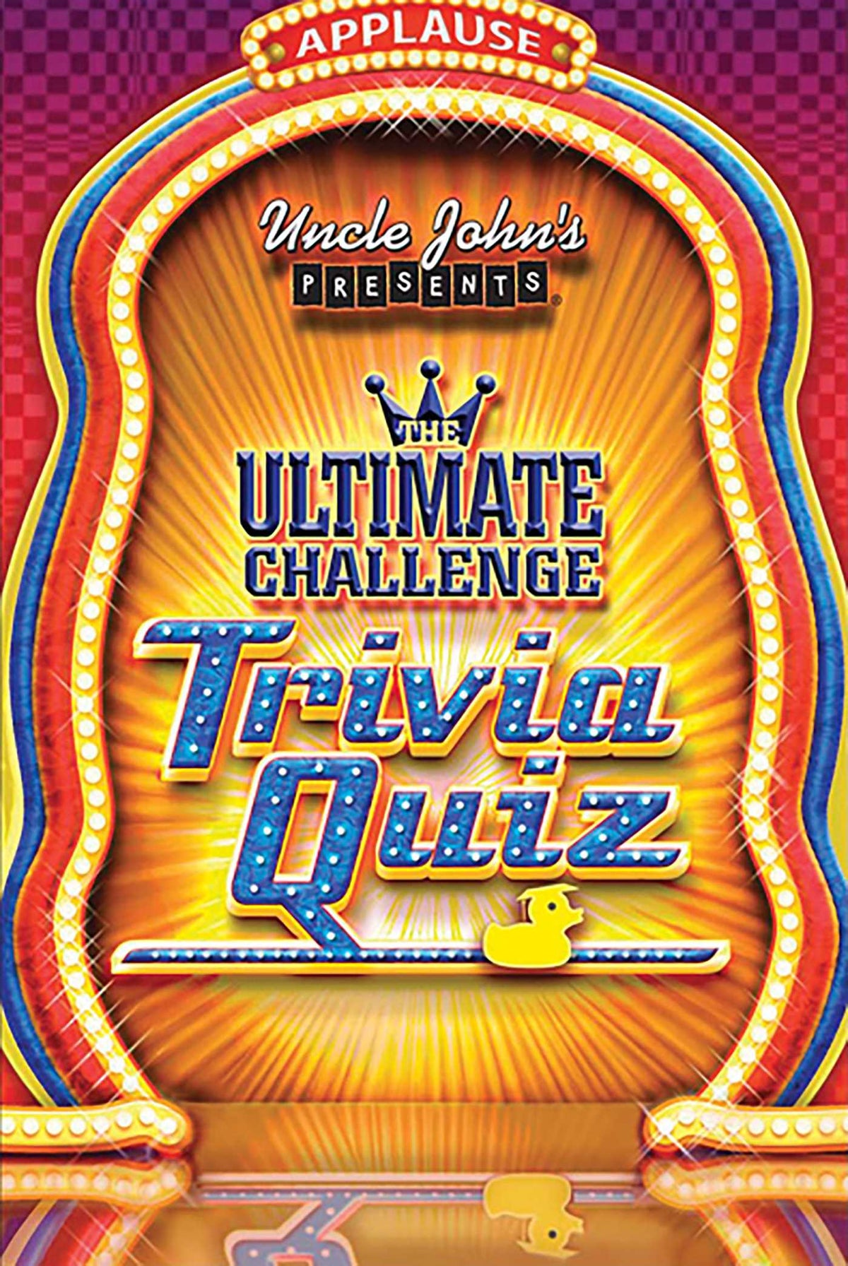 Uncle John's Presents the Ultimate Challenge Trivia Quiz