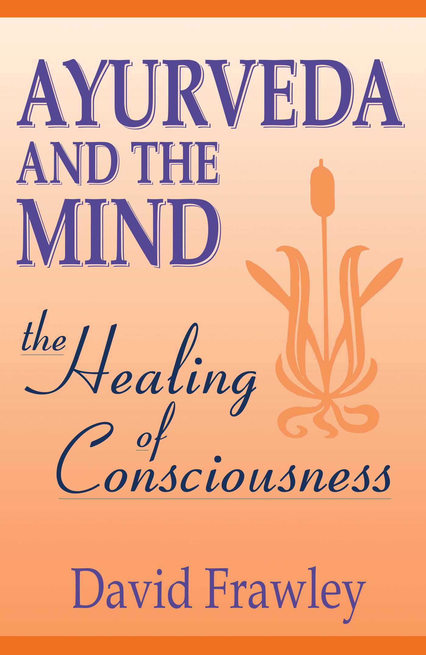 Ayurveda and the Mind