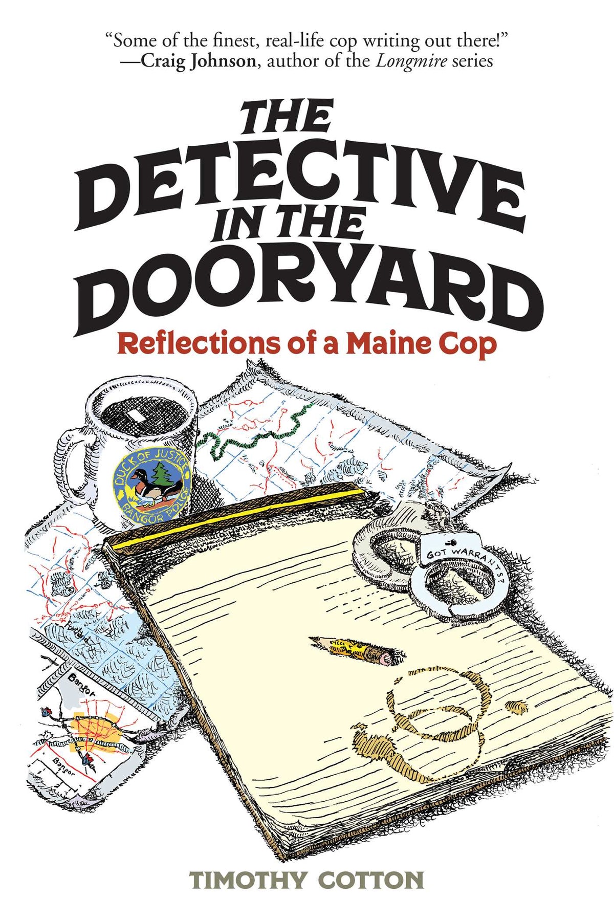 Detective in the Dooryard: Reflections of a Maine Cop