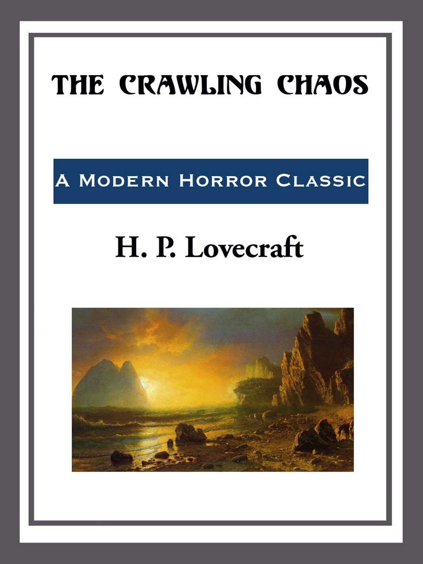 Crawling Chaos