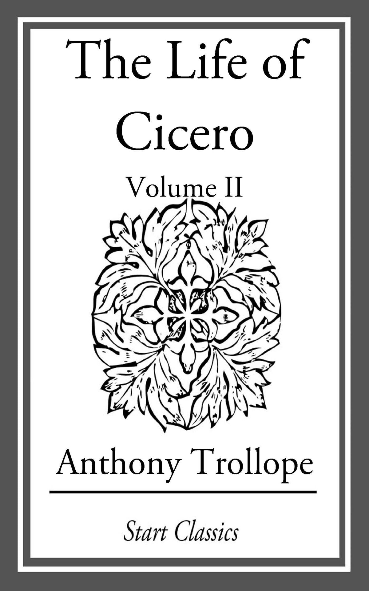 Life of Cicero: Volume II