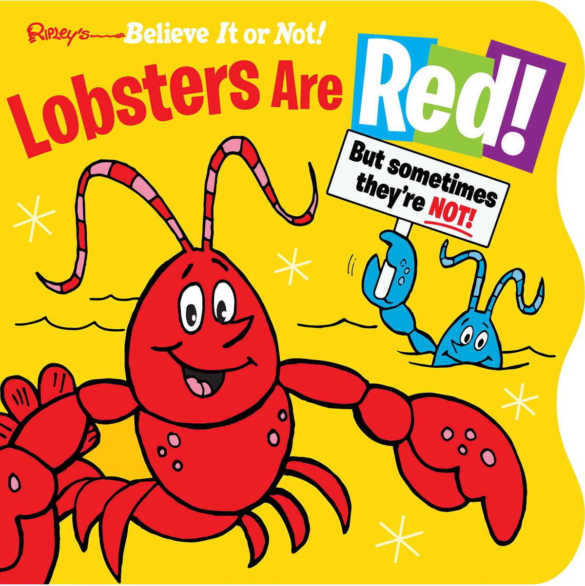 Ripley's Believe It or Not! Lobsters Are Red
