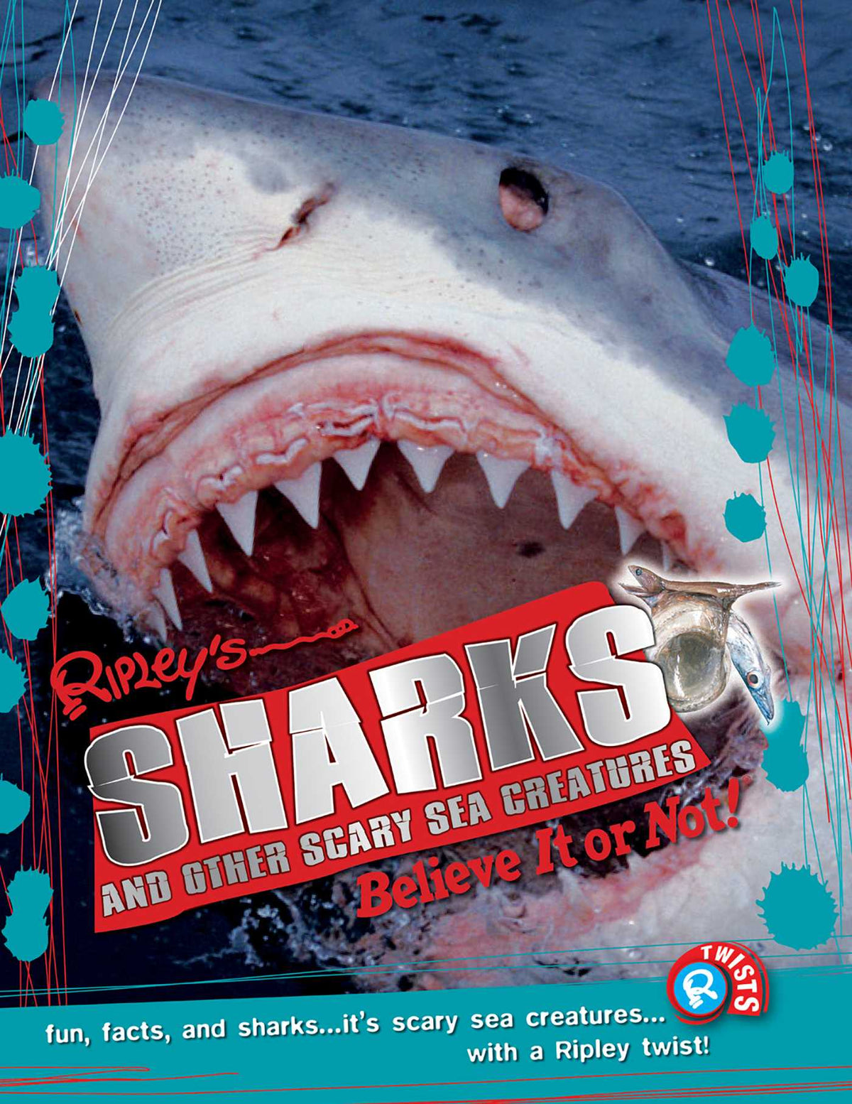 Ripley Twists PB: Sharks and Other Scary Sea Creatures