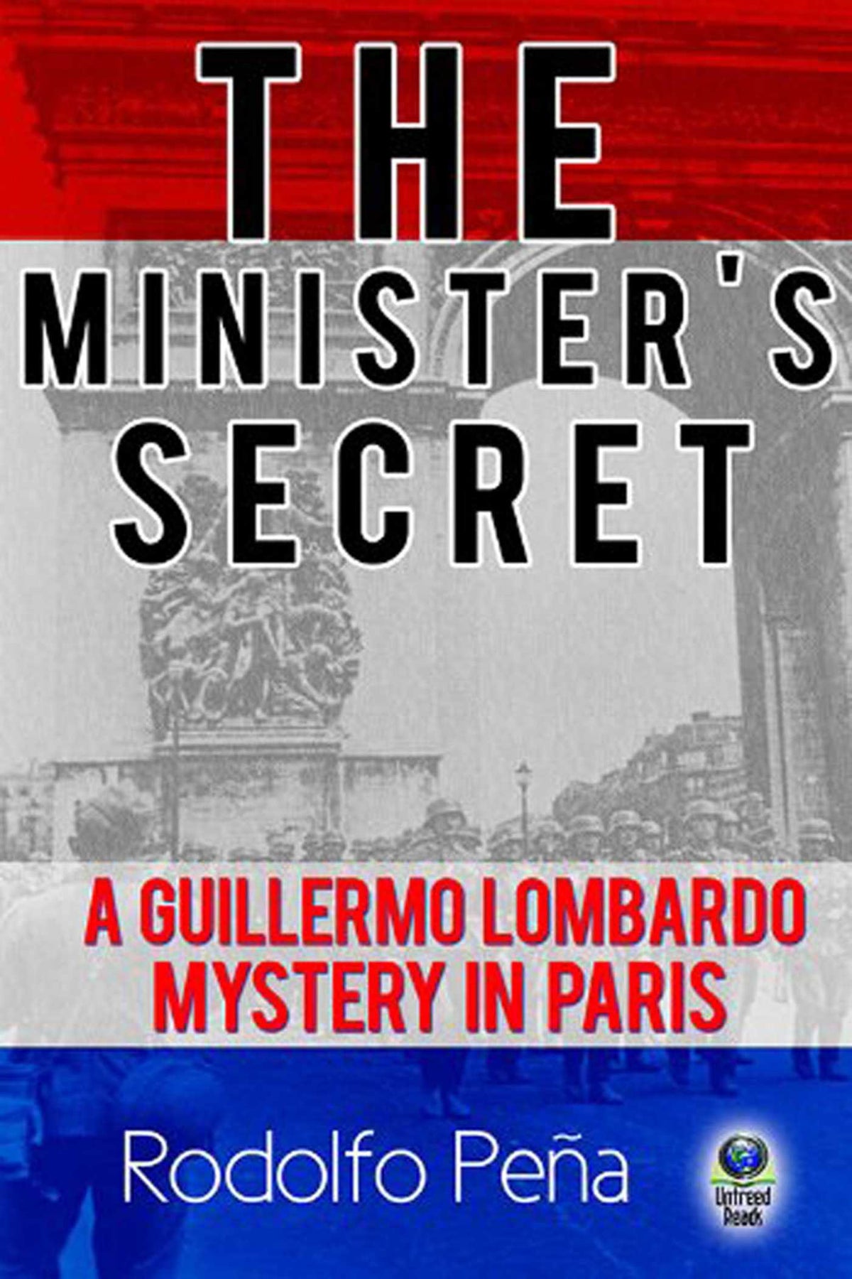 Minister's Secret: A Guillermo Lombardo Mystery in Paris