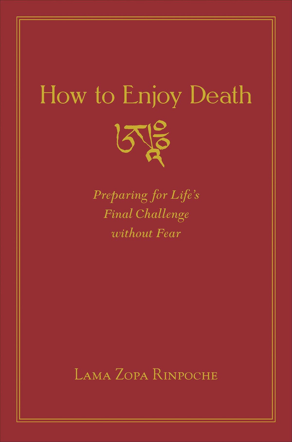 How to Enjoy Death