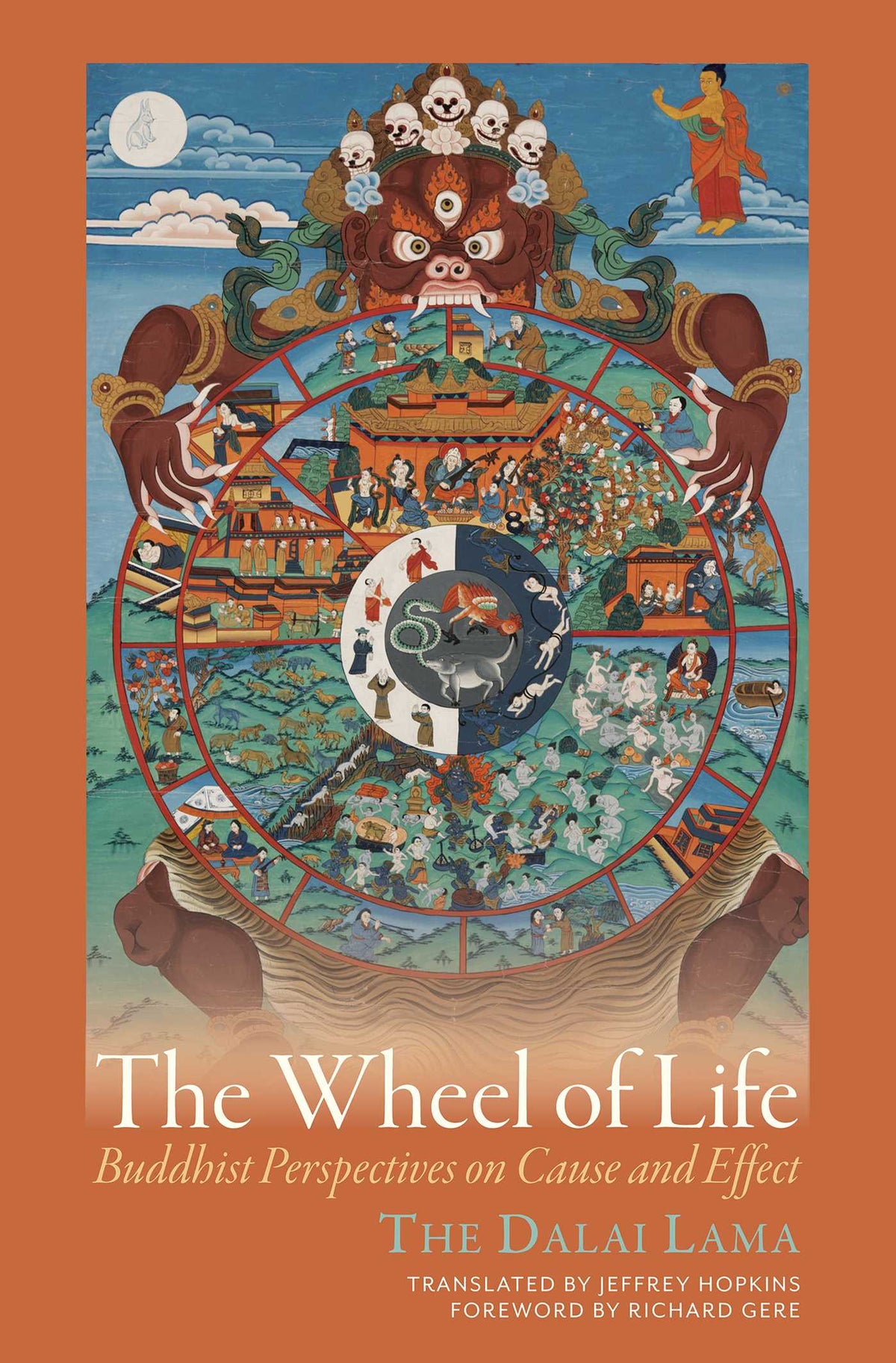 Wheel of Life: Buddhist Perspectives on Cause and Effect