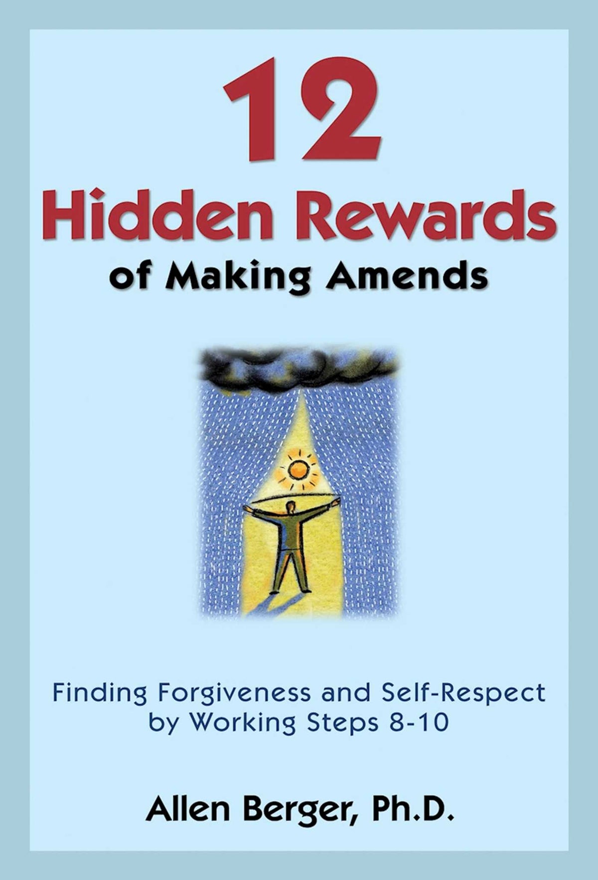 12 Hidden Rewards of Making Amends