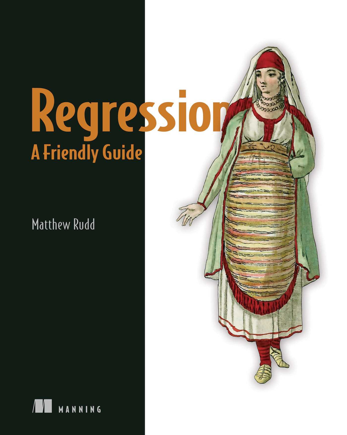 Regression, a Friendly Guide
