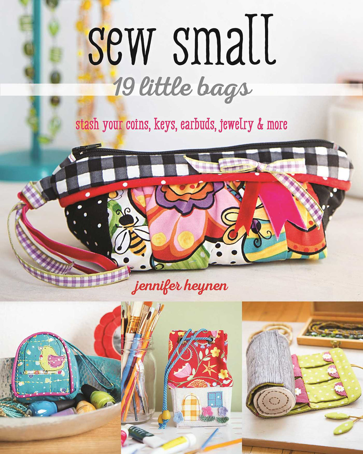 Sew Small - 19 Little Bags