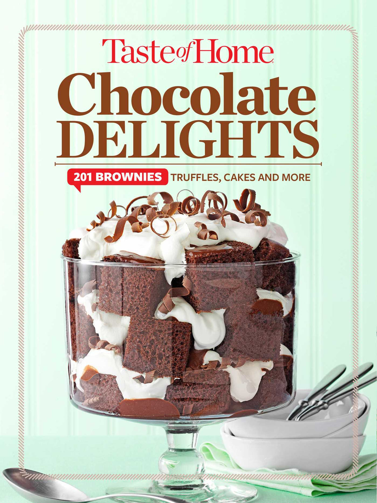 Taste of Home Chocolate Delights