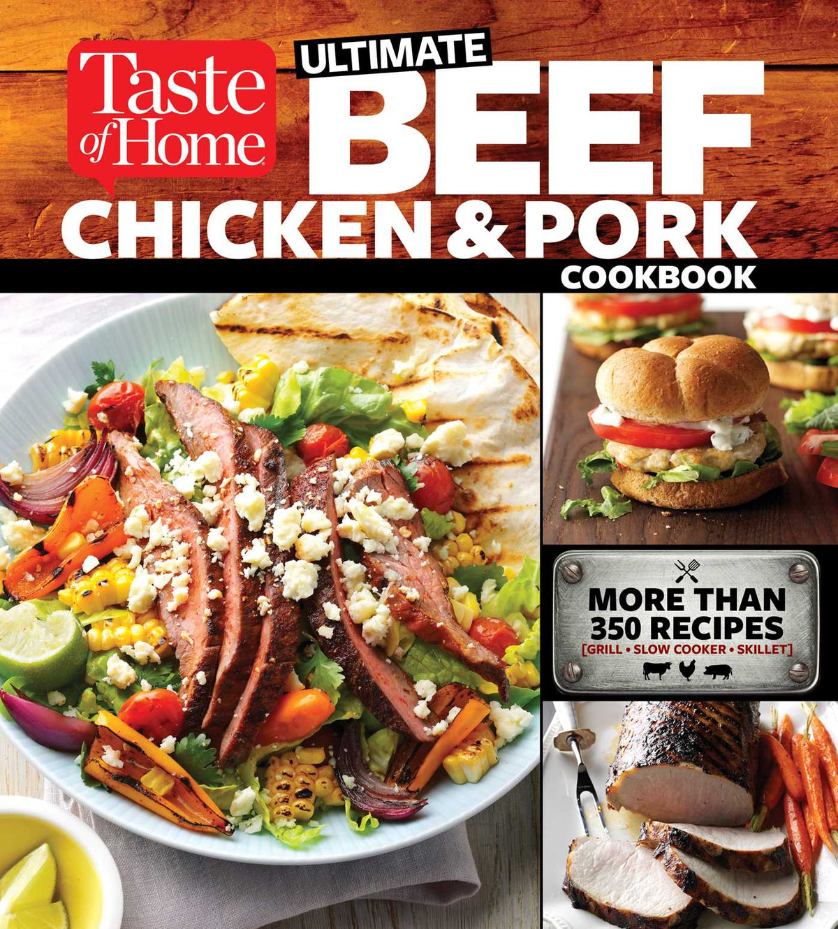 Taste of Home Ultimate Beef, Chicken and Pork Cookbook