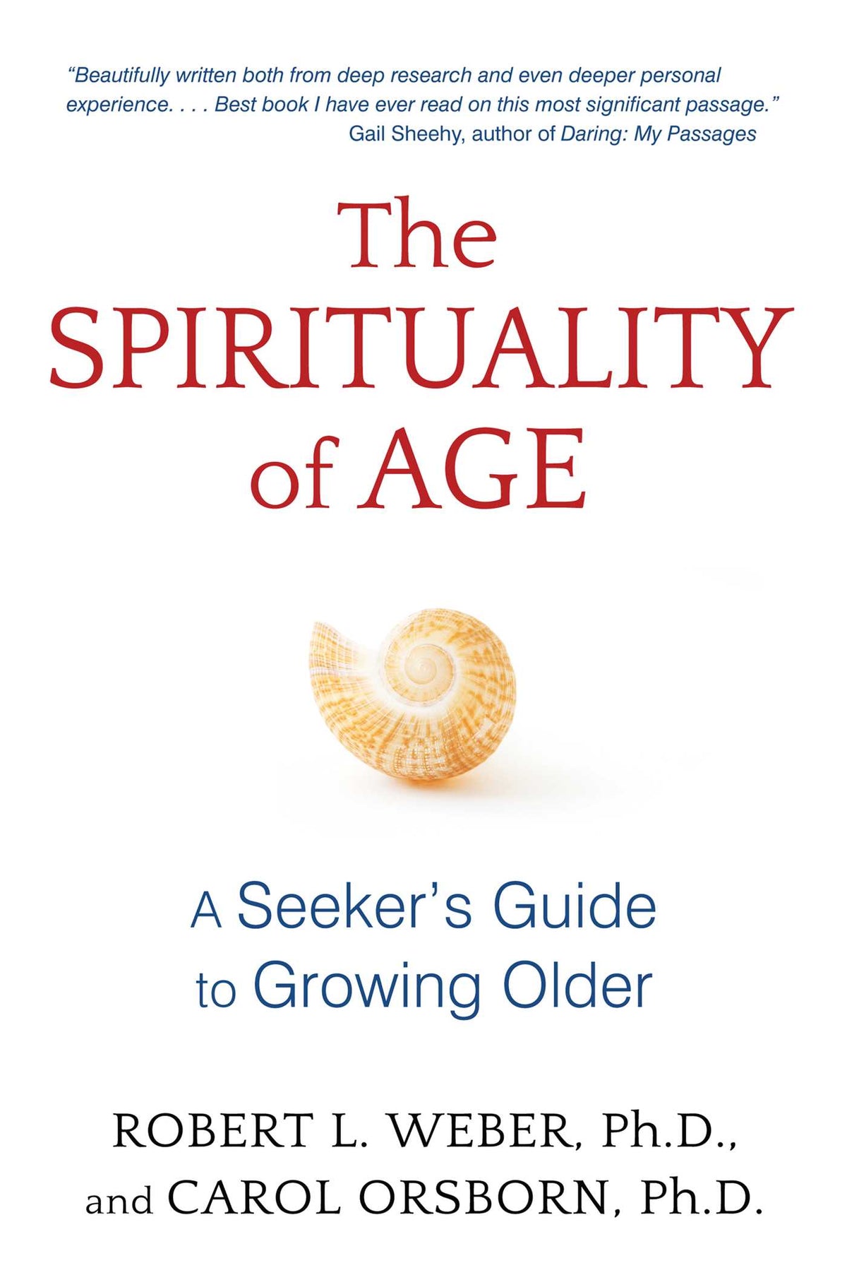 Spirituality of Age: A Seeker's Guide to Growing Older