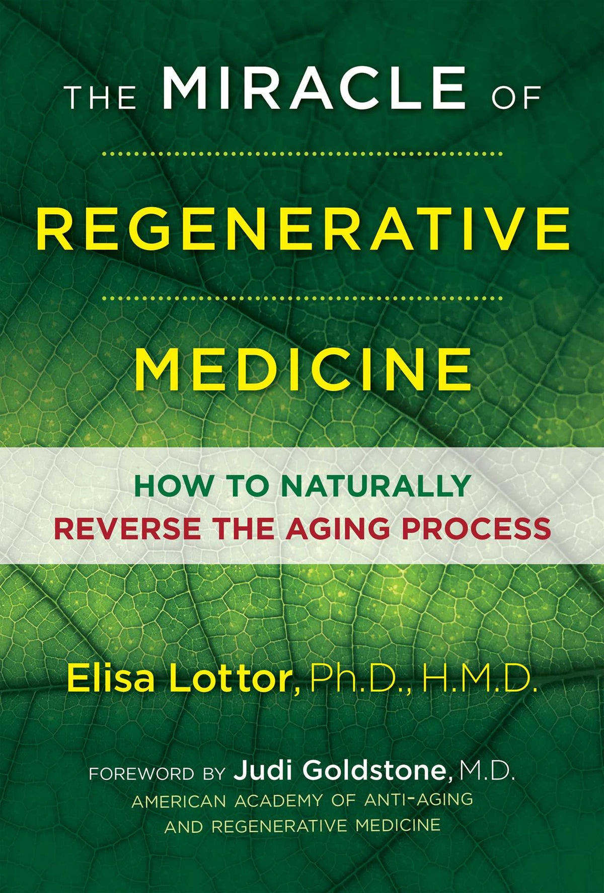 Miracle of Regenerative Medicine: How to Naturally Reverse the Aging Process