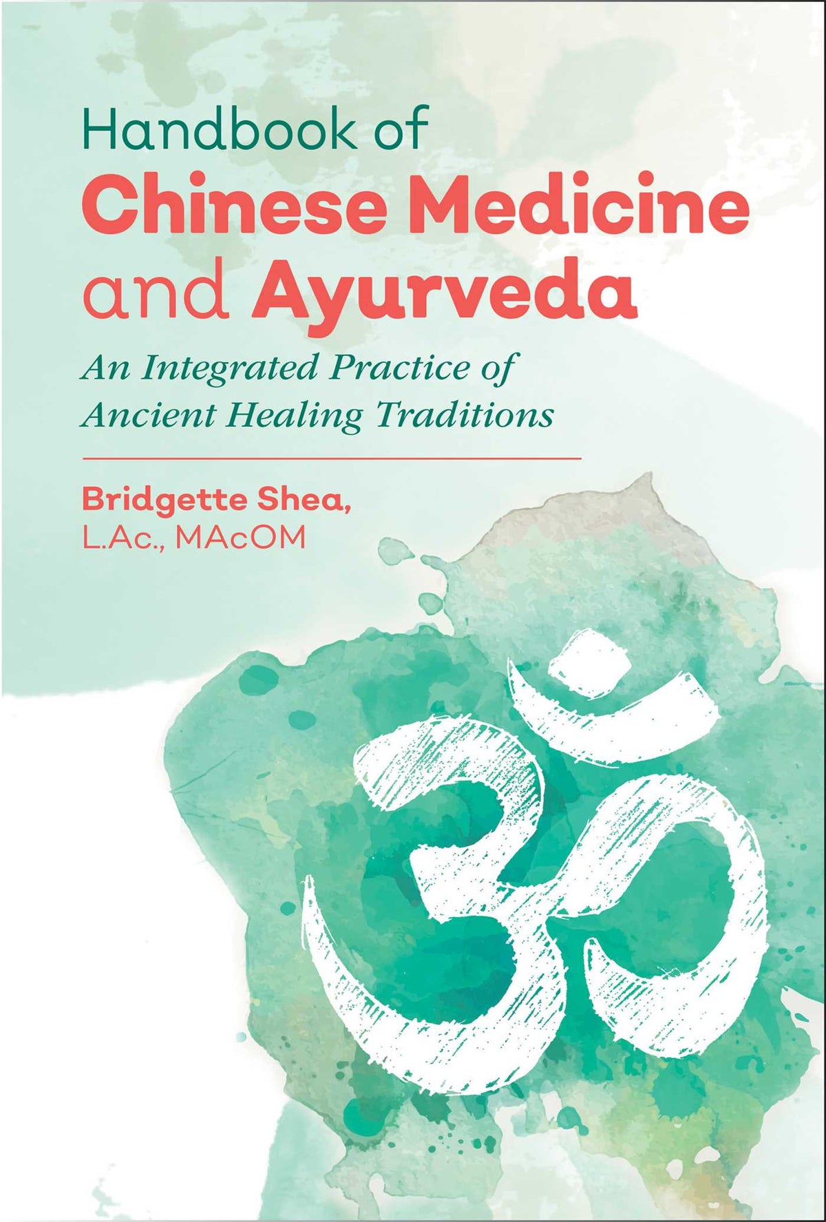 Handbook of Chinese Medicine and Ayurveda