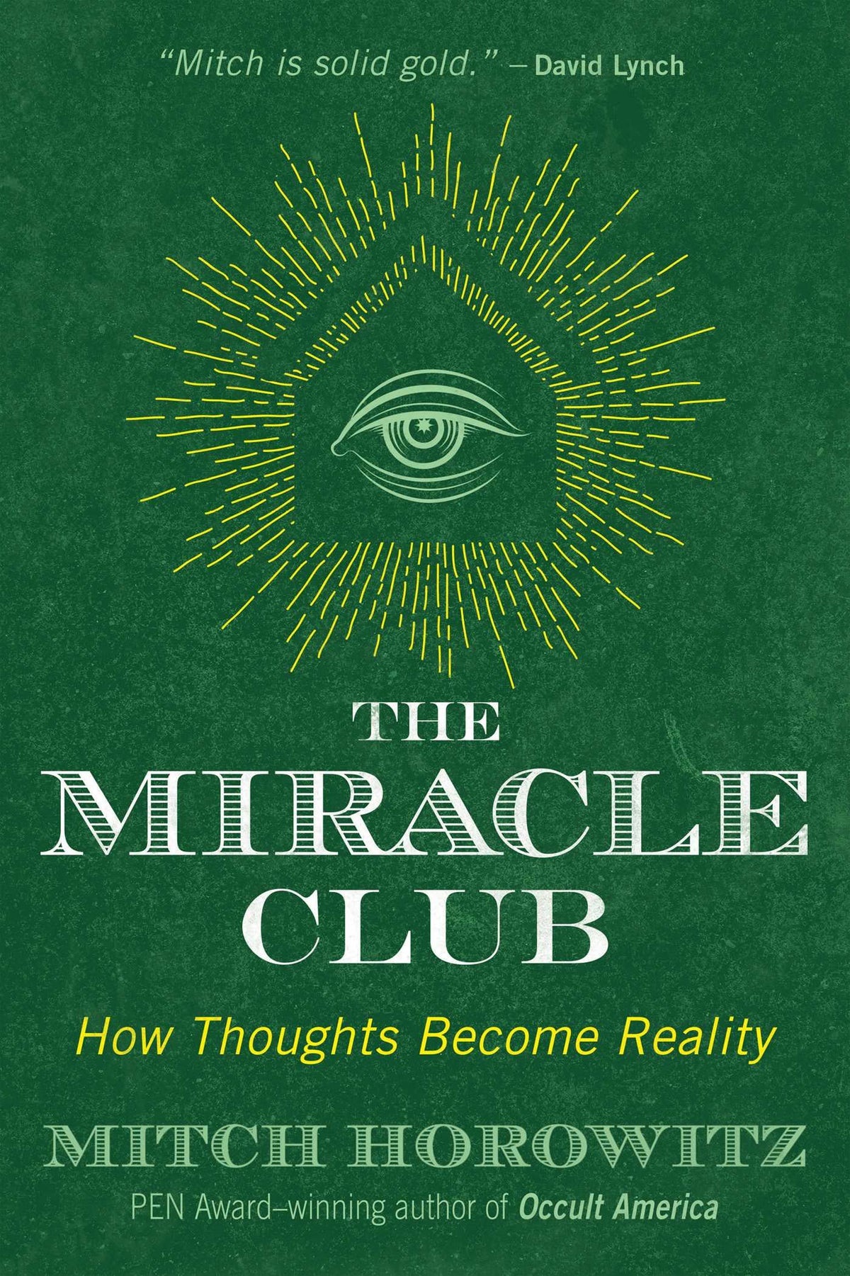 Miracle Club: How Thoughts Become Reality