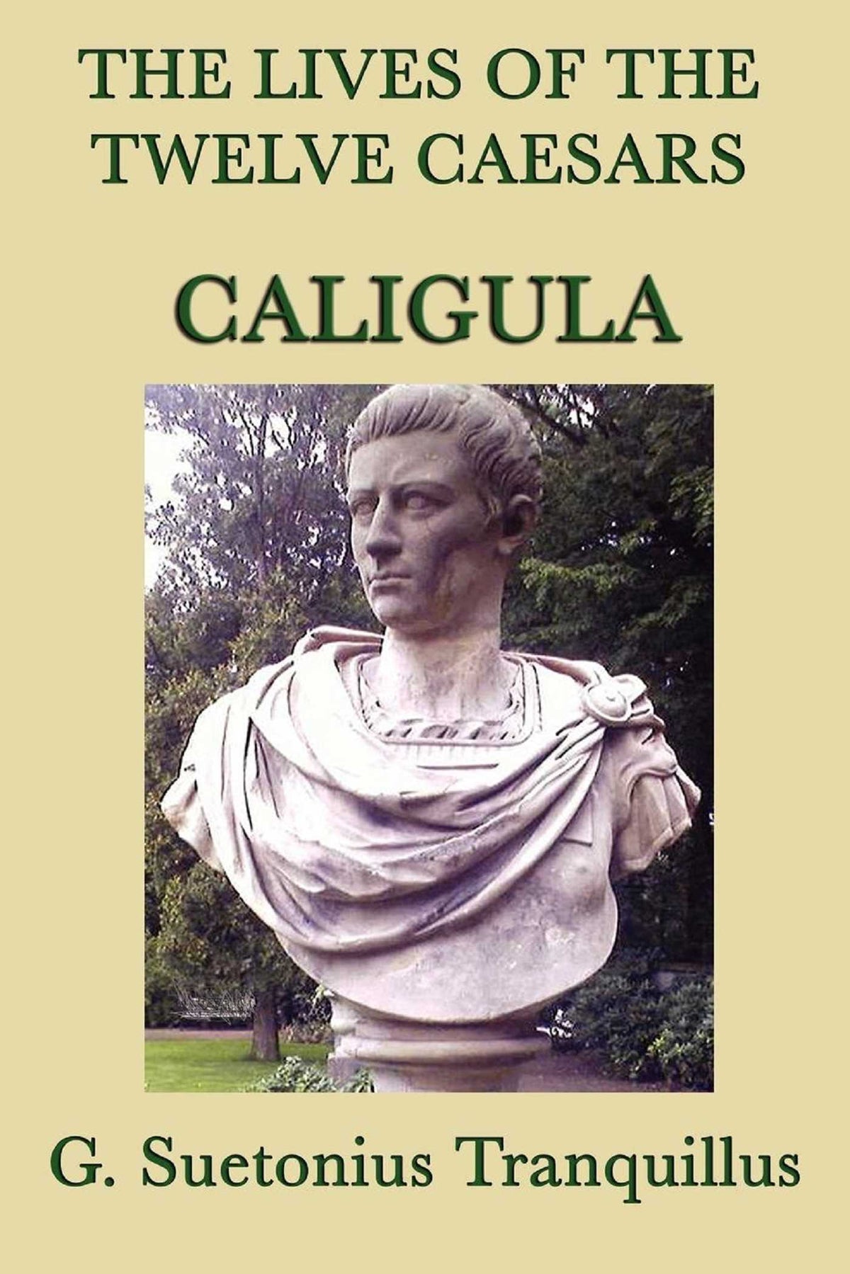 Lives of the Twelve Caesars: Caligula