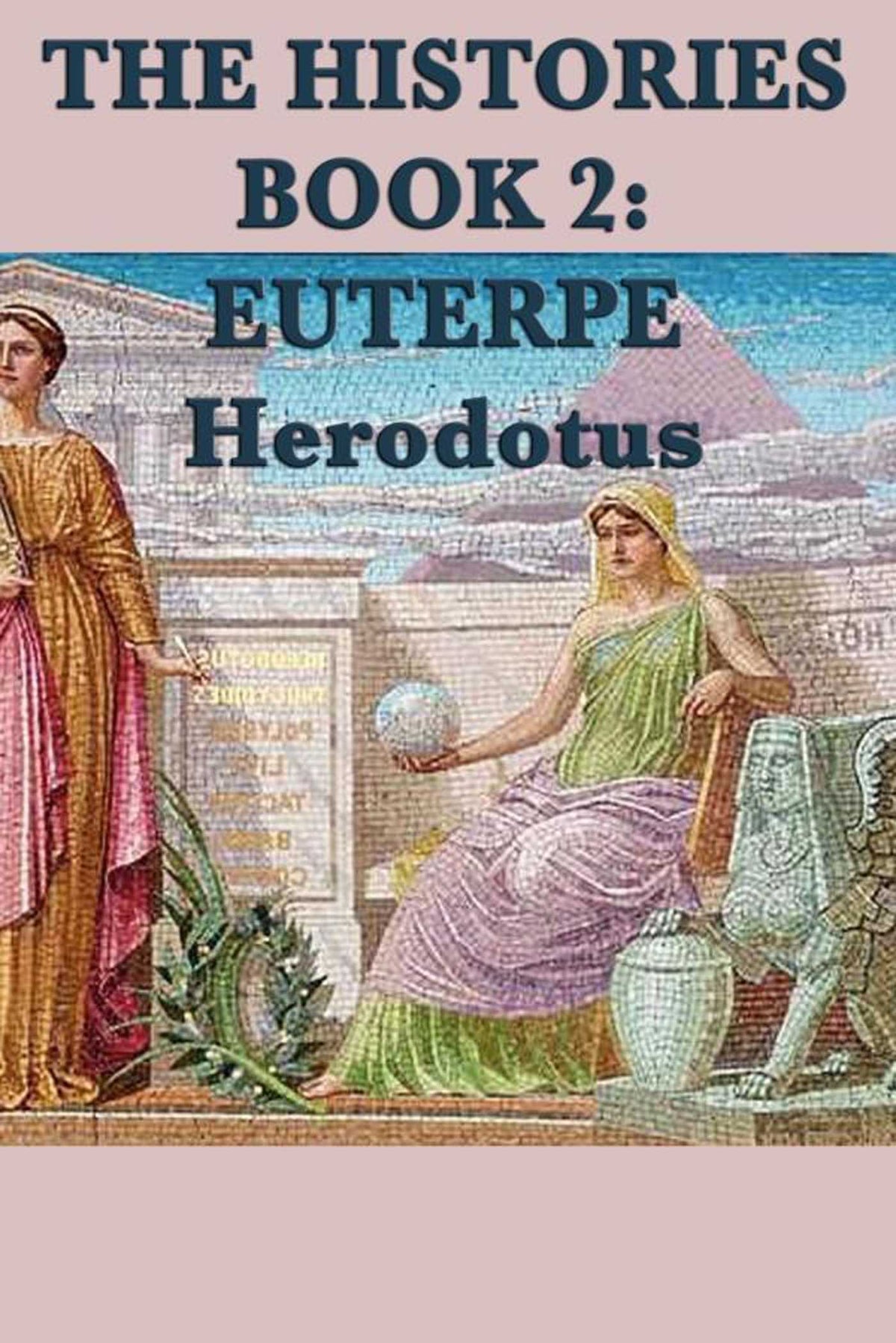 Histories Book 2: Euterpe