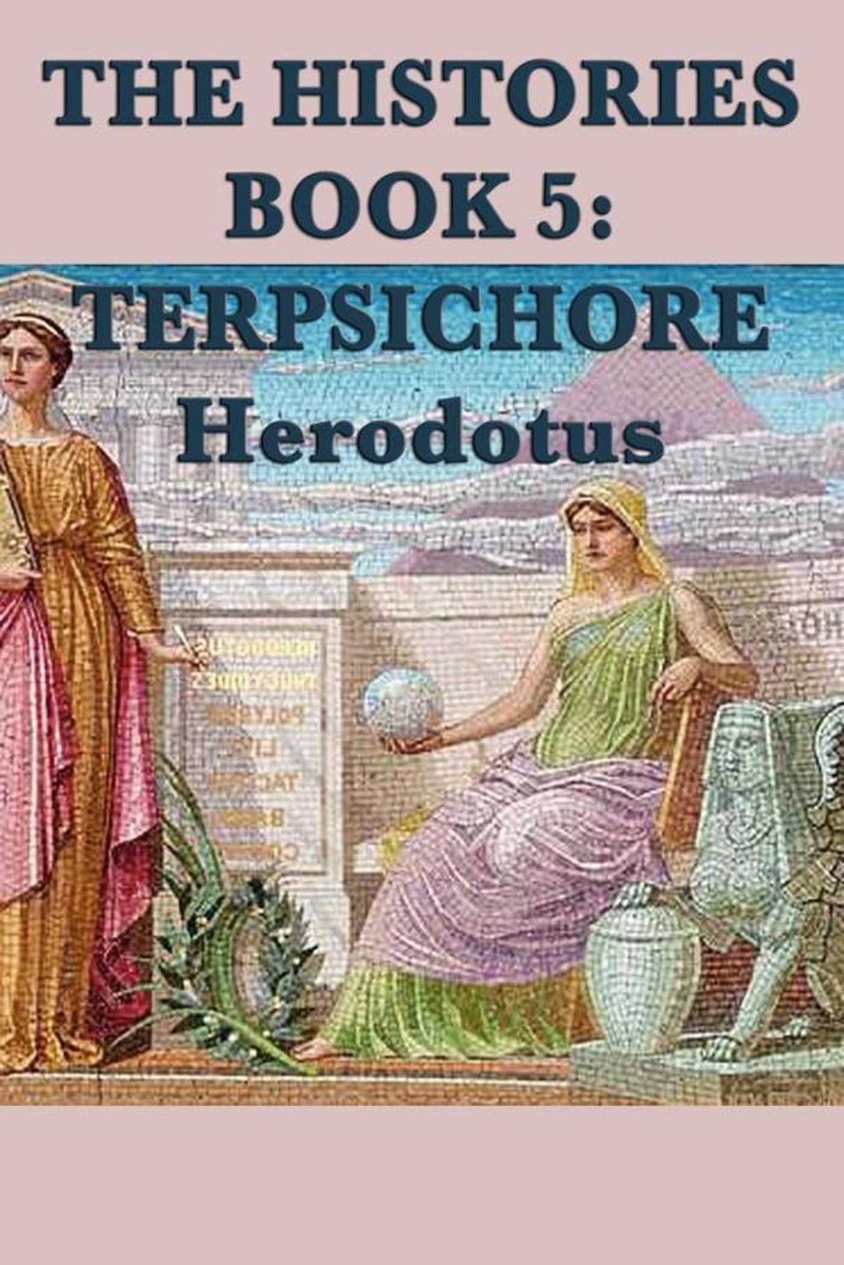 Histories Book 5: Tersichore