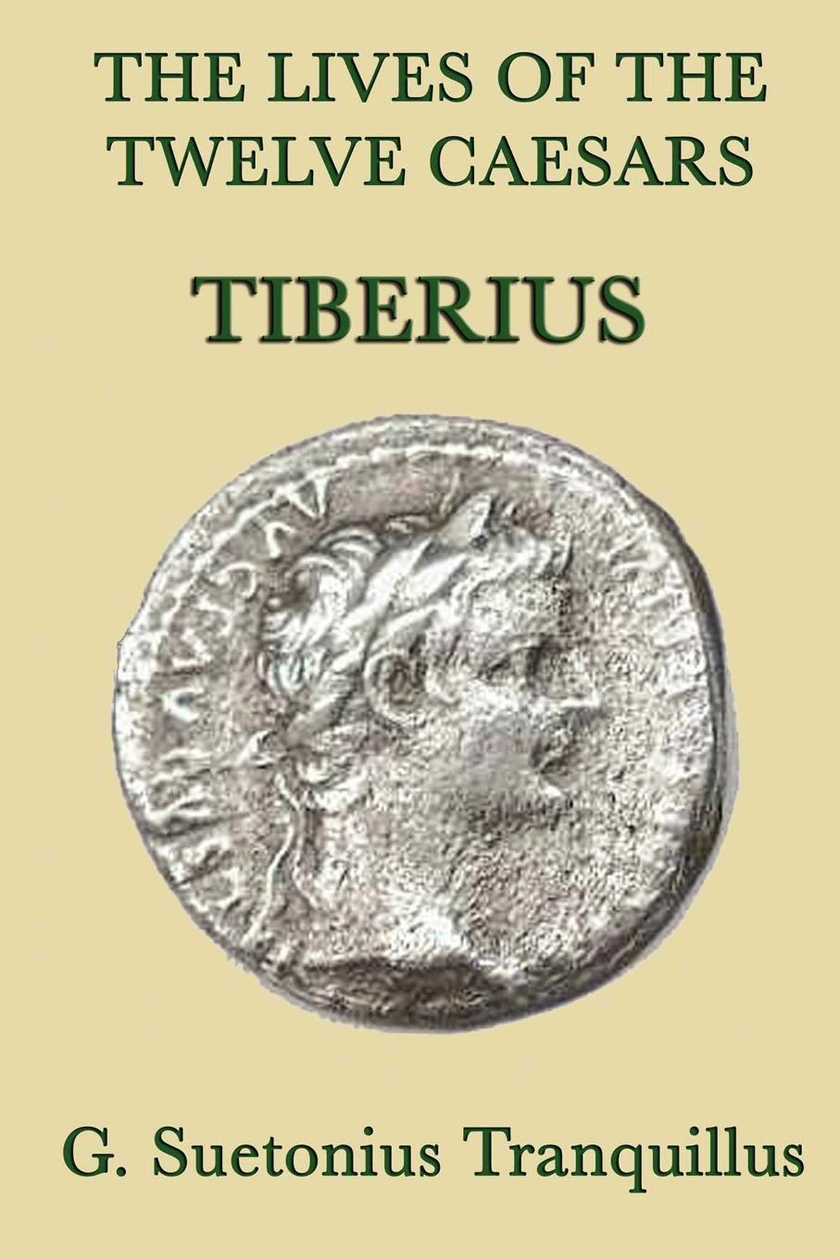 Lives of the Twelve Caesars: Tiberius