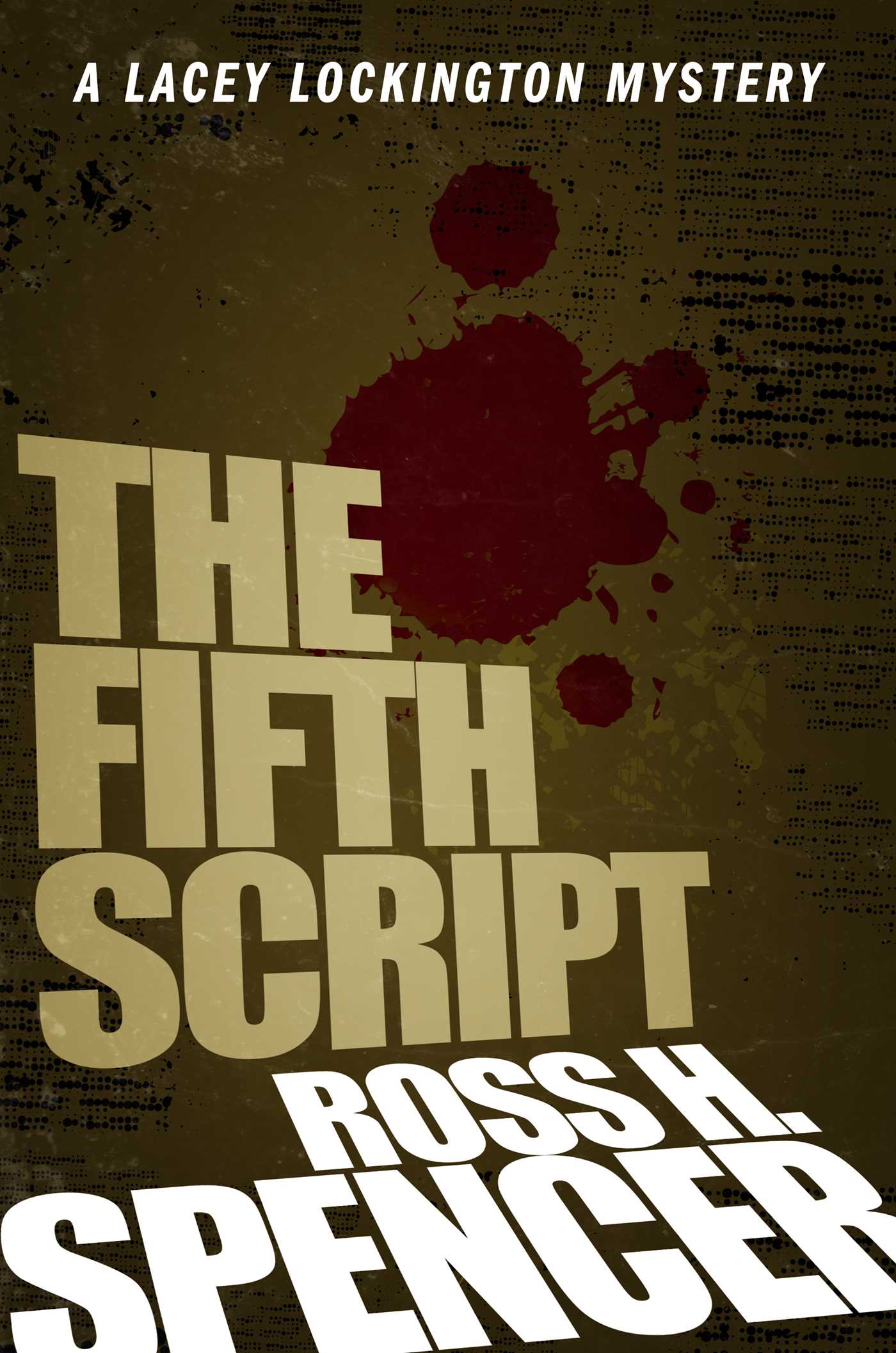 Fifth Script: The Lacey Lockington Series - Book One