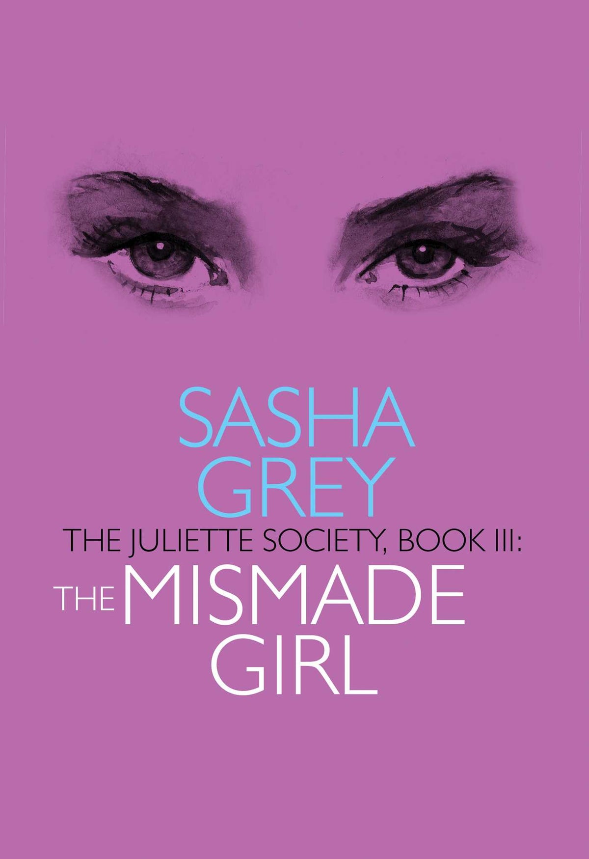 Juliette Society, Book III