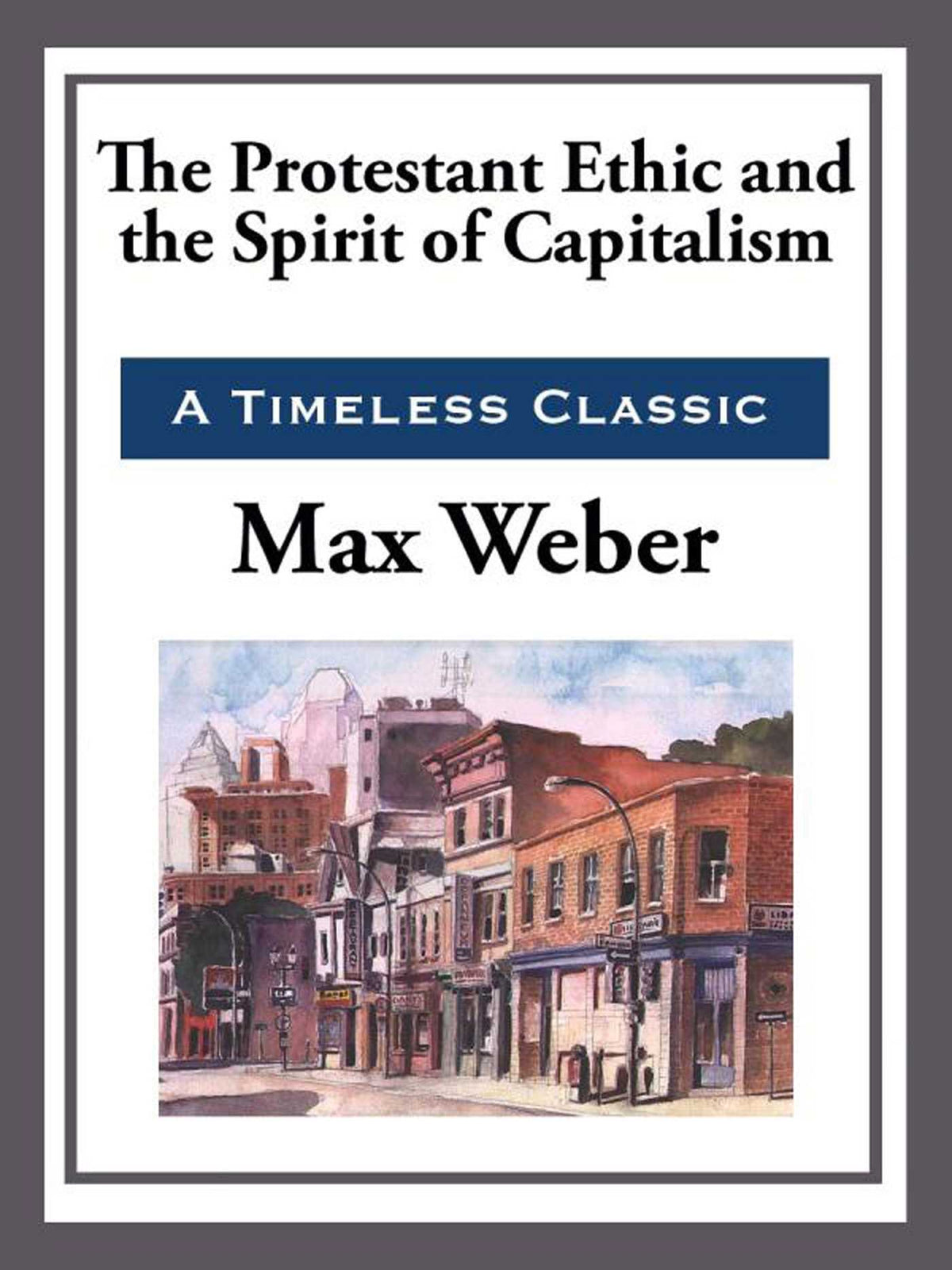 Protestant Work Ethic and the Spirit of Capitalism
