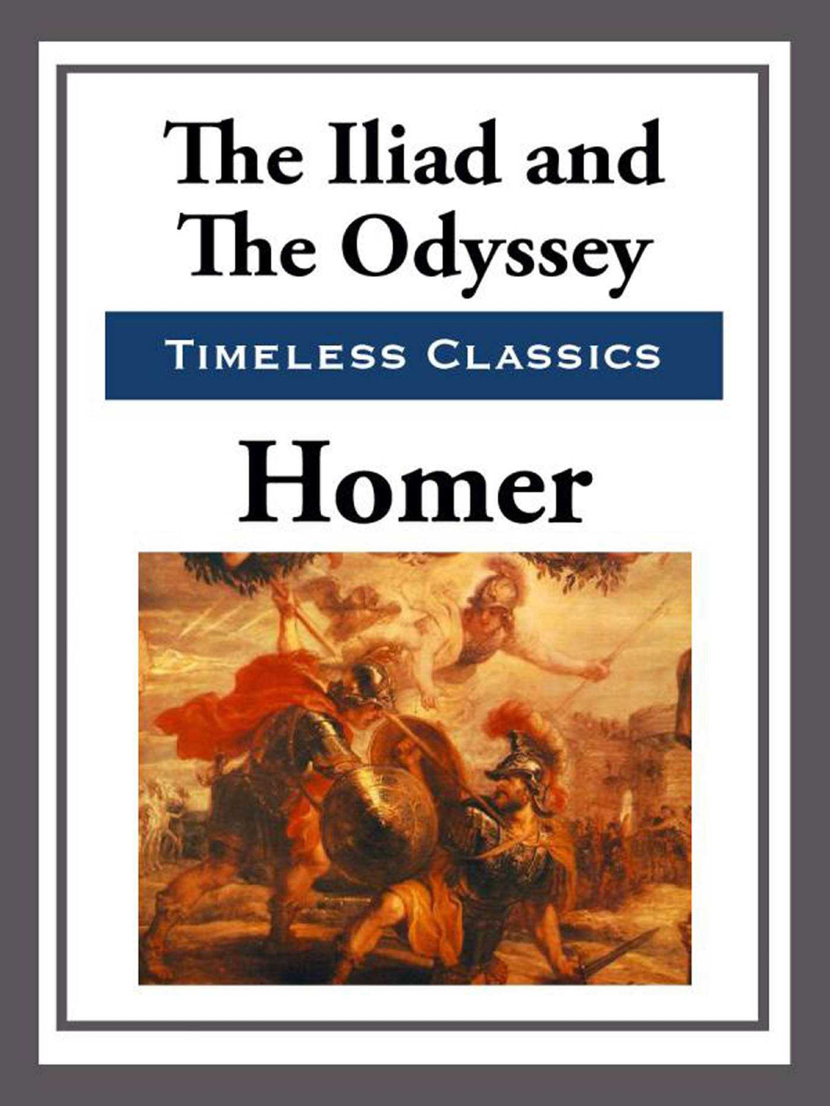 Iliad & The Odyssey