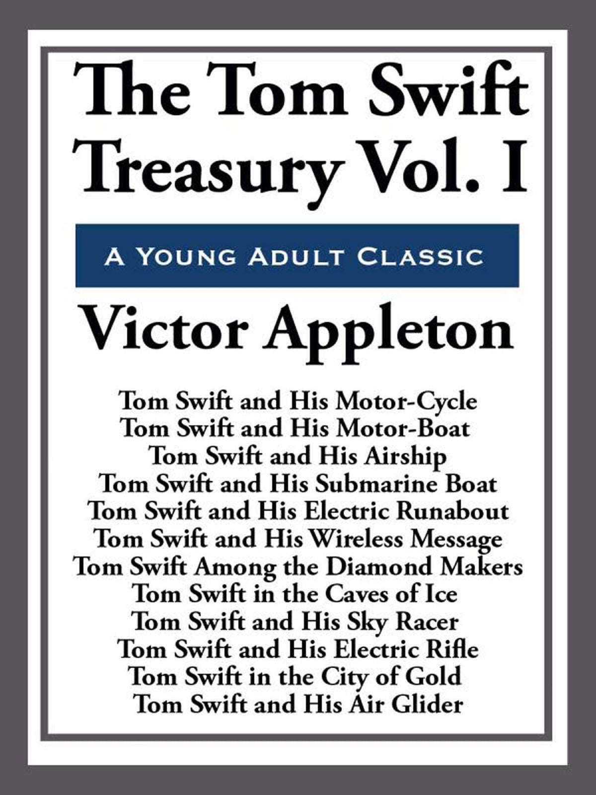 Tom Swift Treasury Volume I