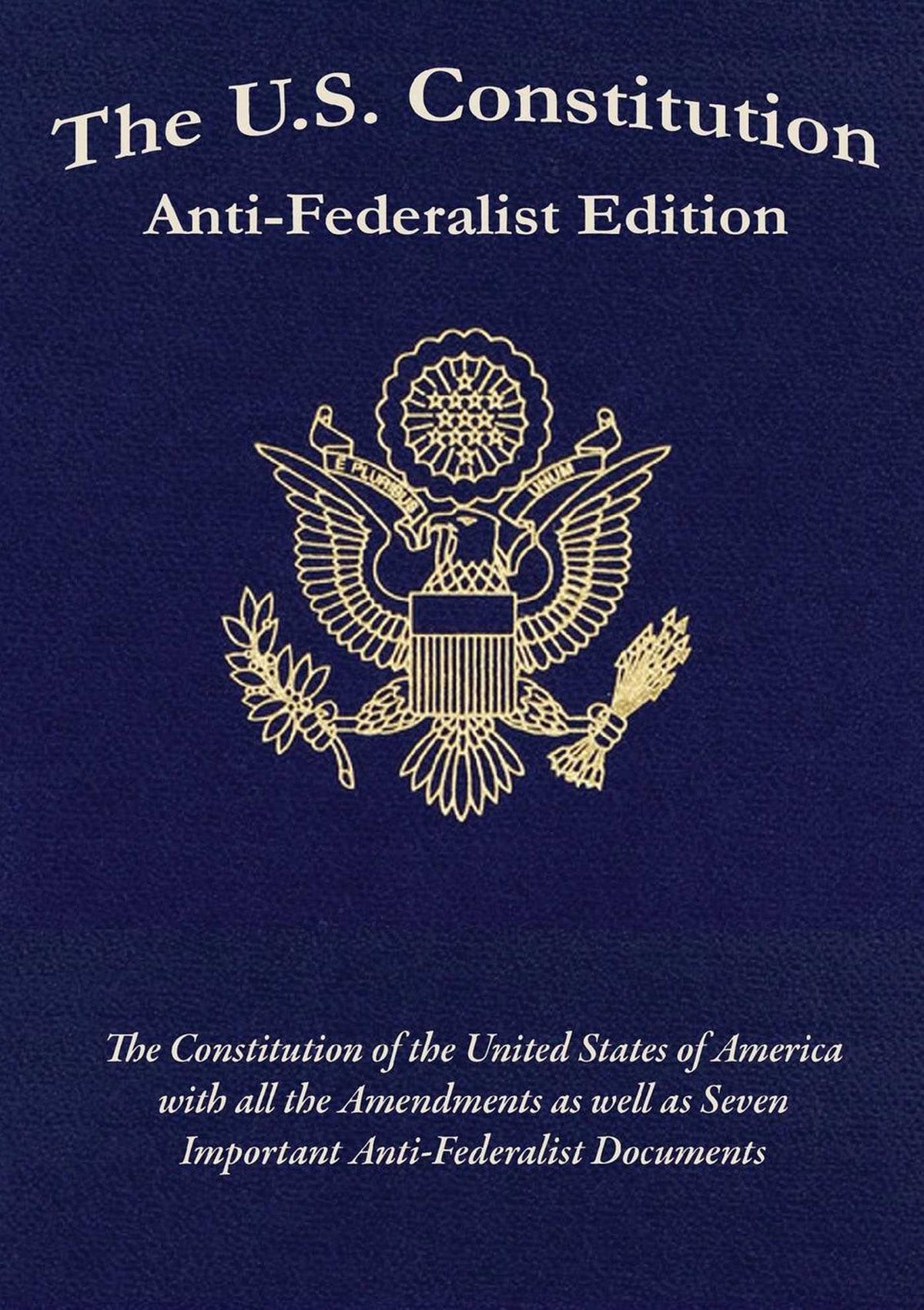 US Constitution Anti-Federalist Edition