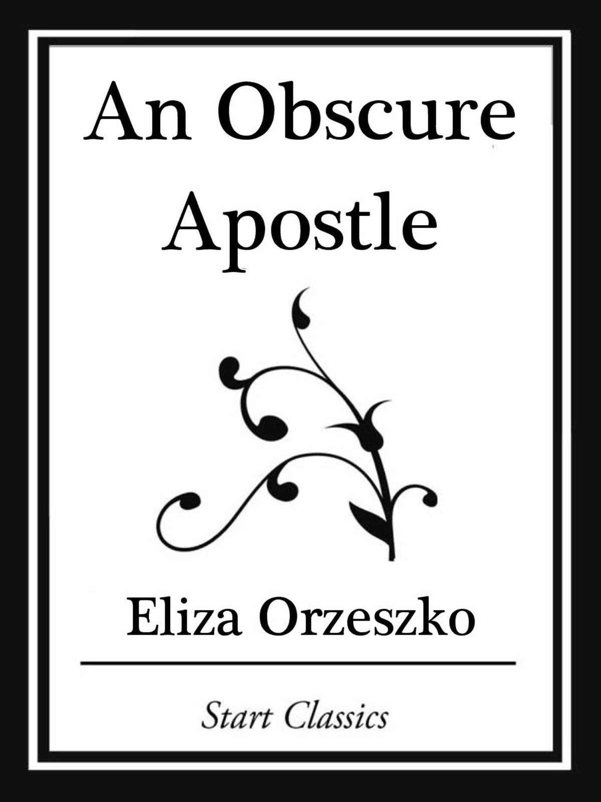 Obscure Apostle (Start Classics)