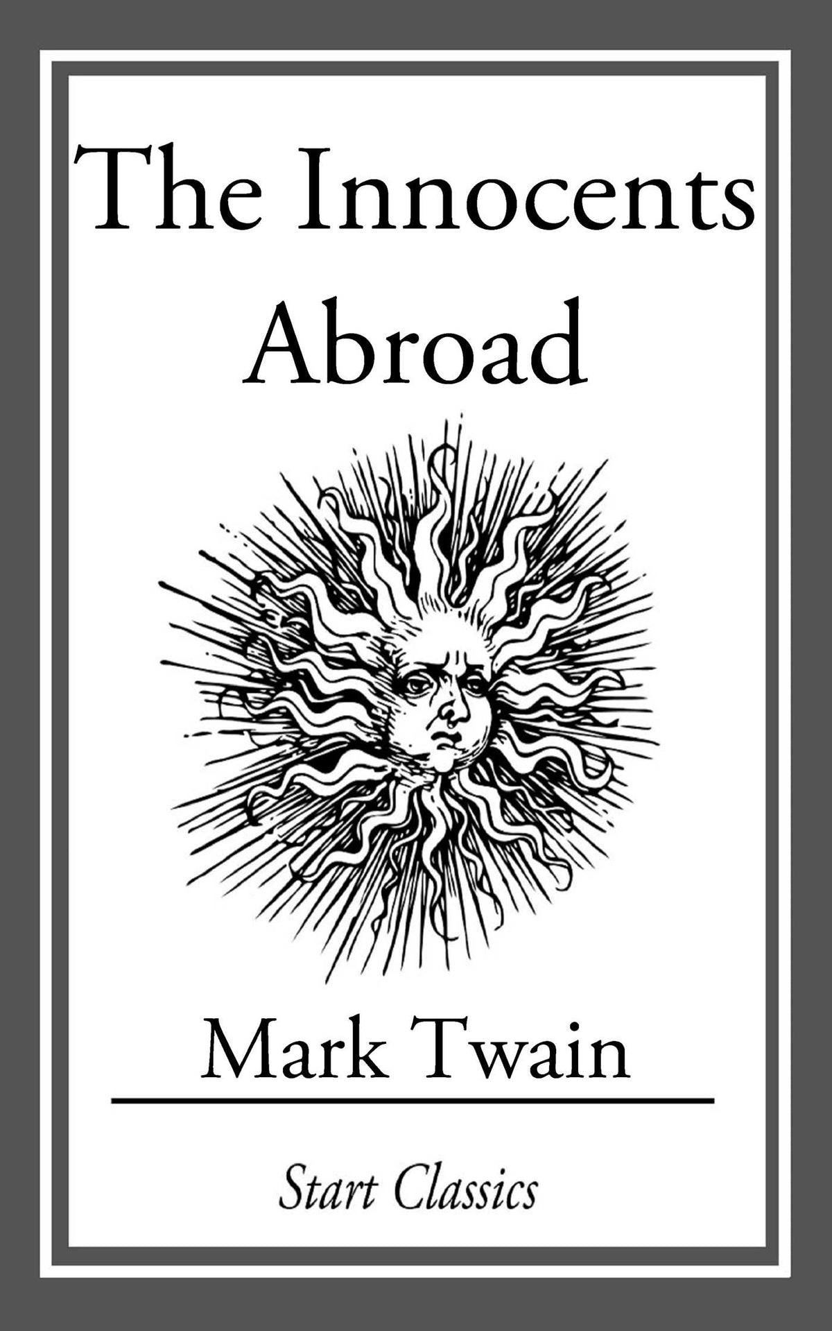 Innocents Abroad: (With Original Illustrations